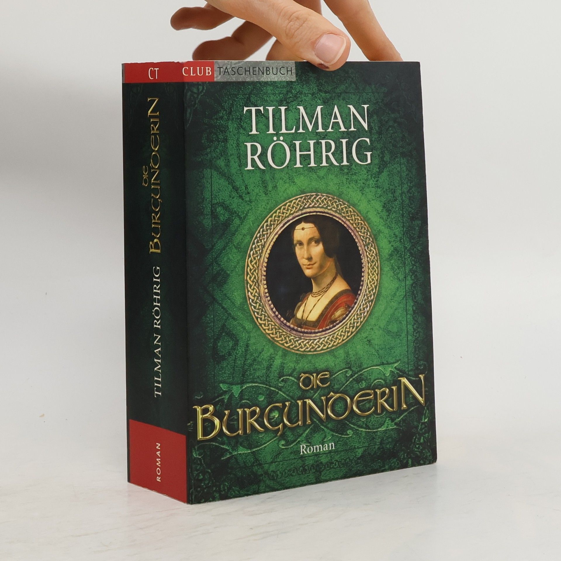 Tilman Röhrig Die Burgunderin