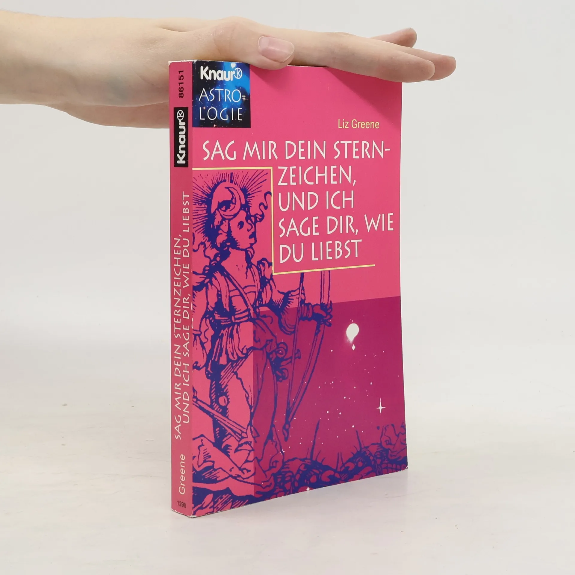 Sag mir dein Sternzeichen, und ich sage dir, wie du liebst. | Book | Paperback | Liz Greene | EN