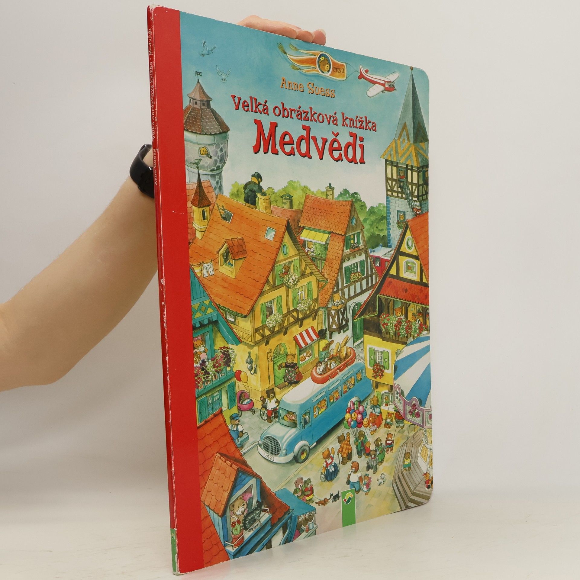 Anne Suess Medvědi. Velká obrázková knížka