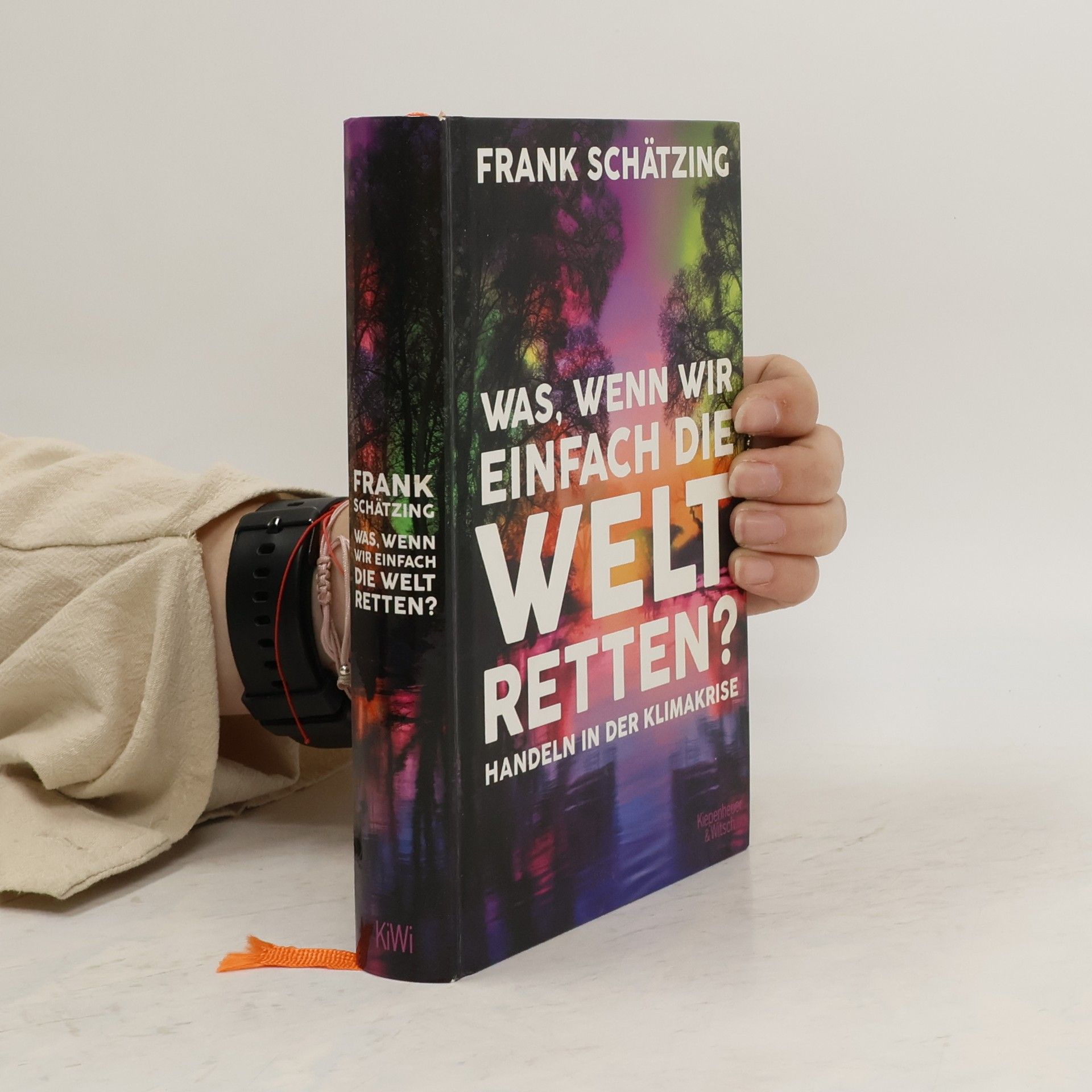 Frank Schätzing Was, wenn wir einfach die Welt retten? Handeln in der Klimakrise
