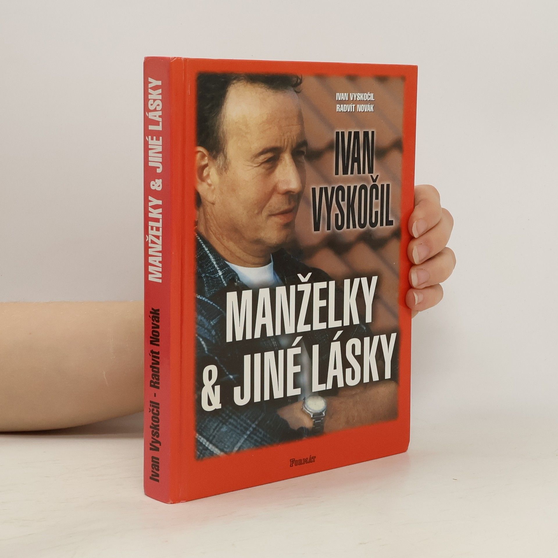Ivan Vyskočil Ivan Vyskočil: Manželky & jiné lásky