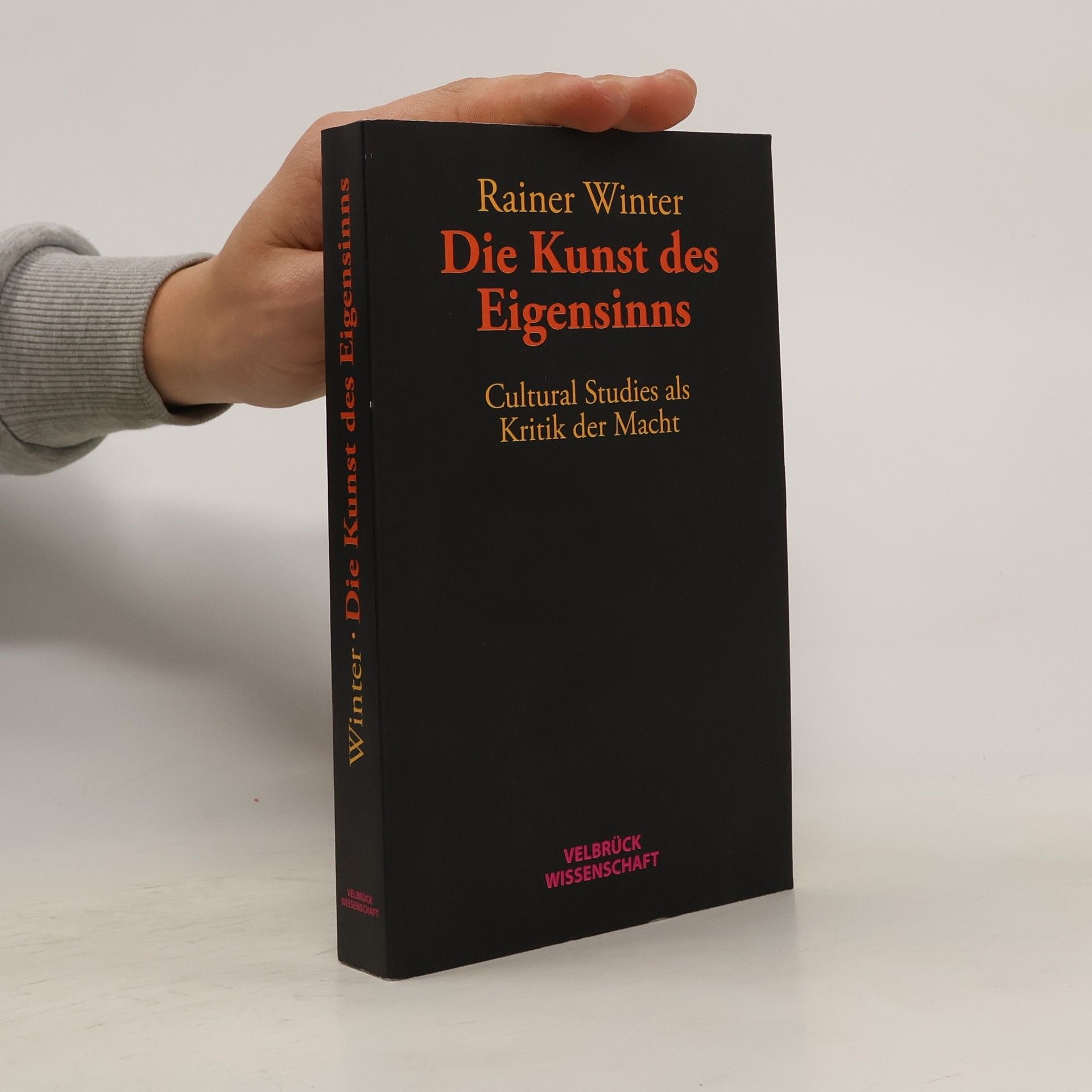 Rainer Winter Die Kunst des Eigensinns