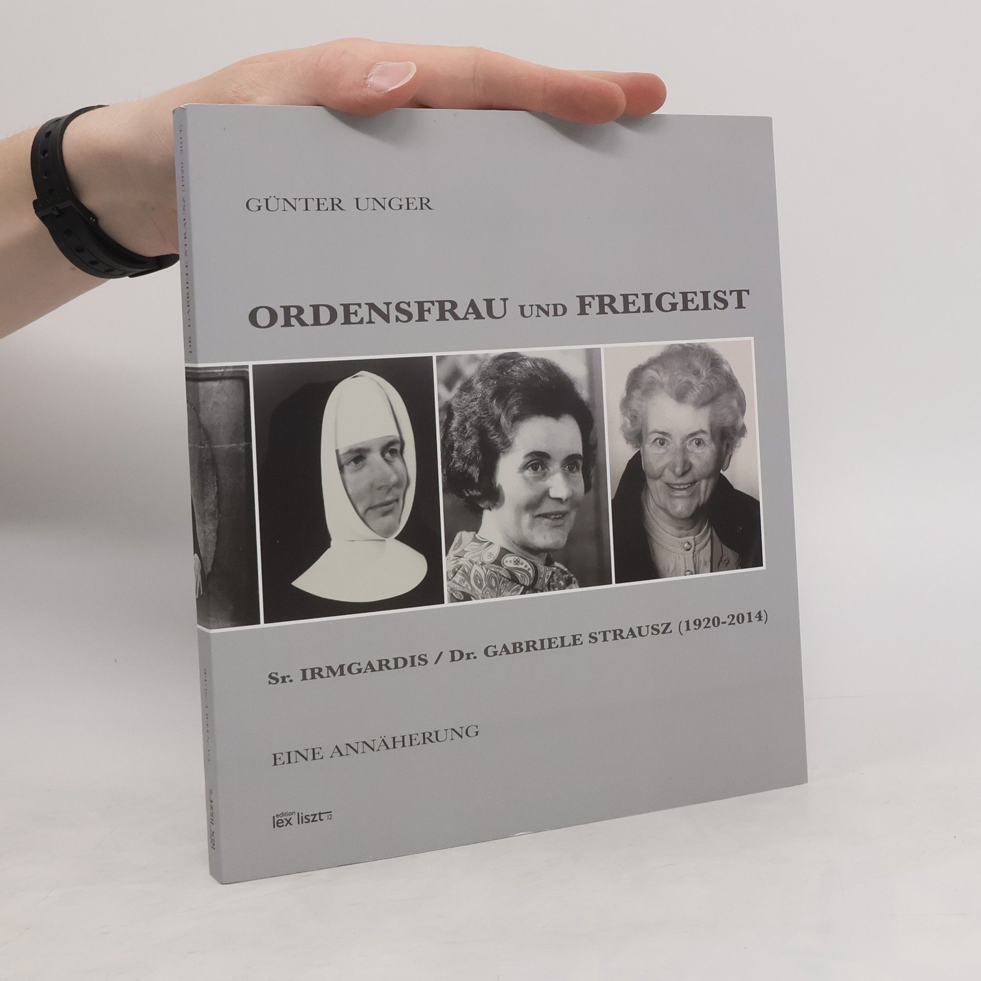 Günter Unger Ordensfrau und Freigeist