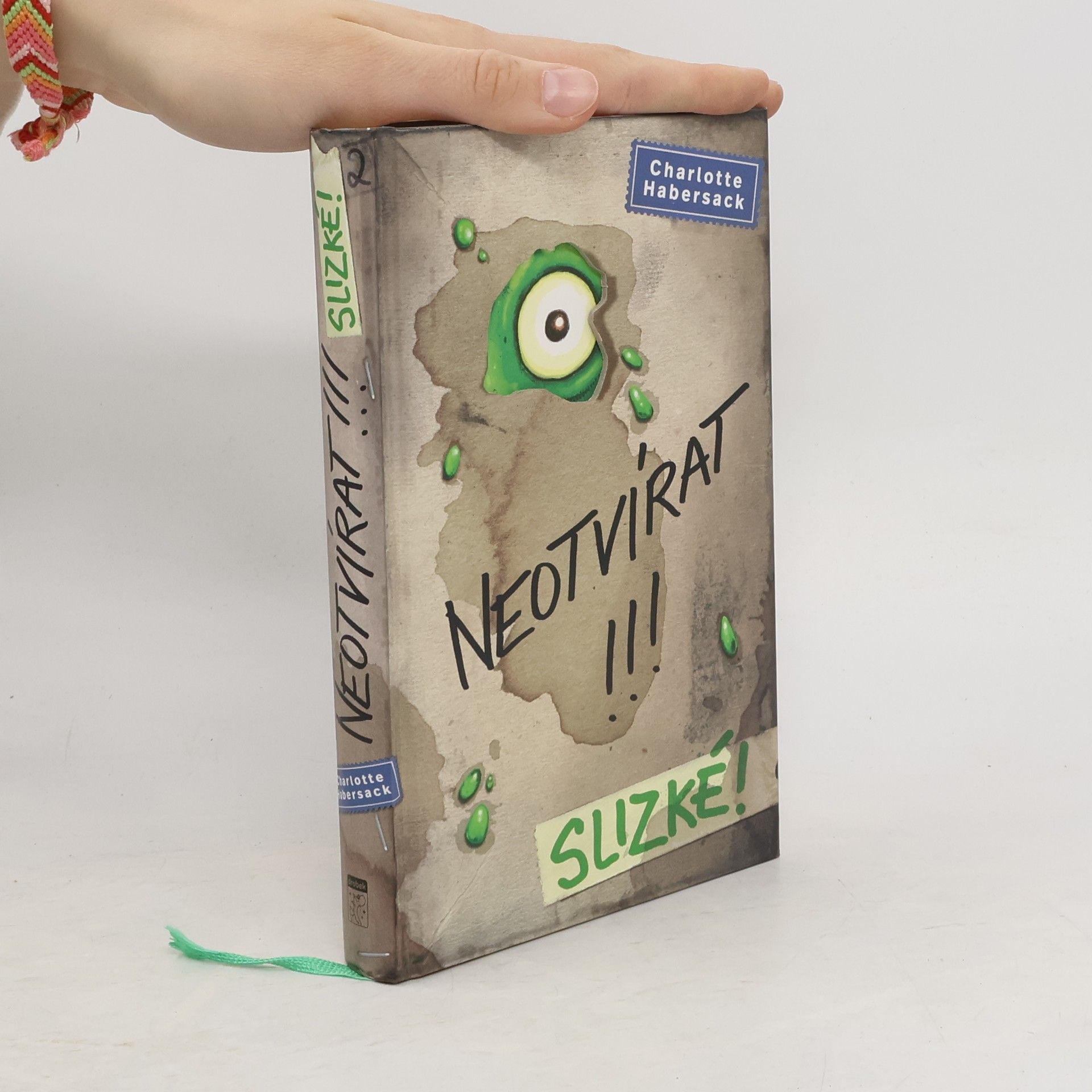 Charlotte Habersack Neotvírat!!!. Slizké!