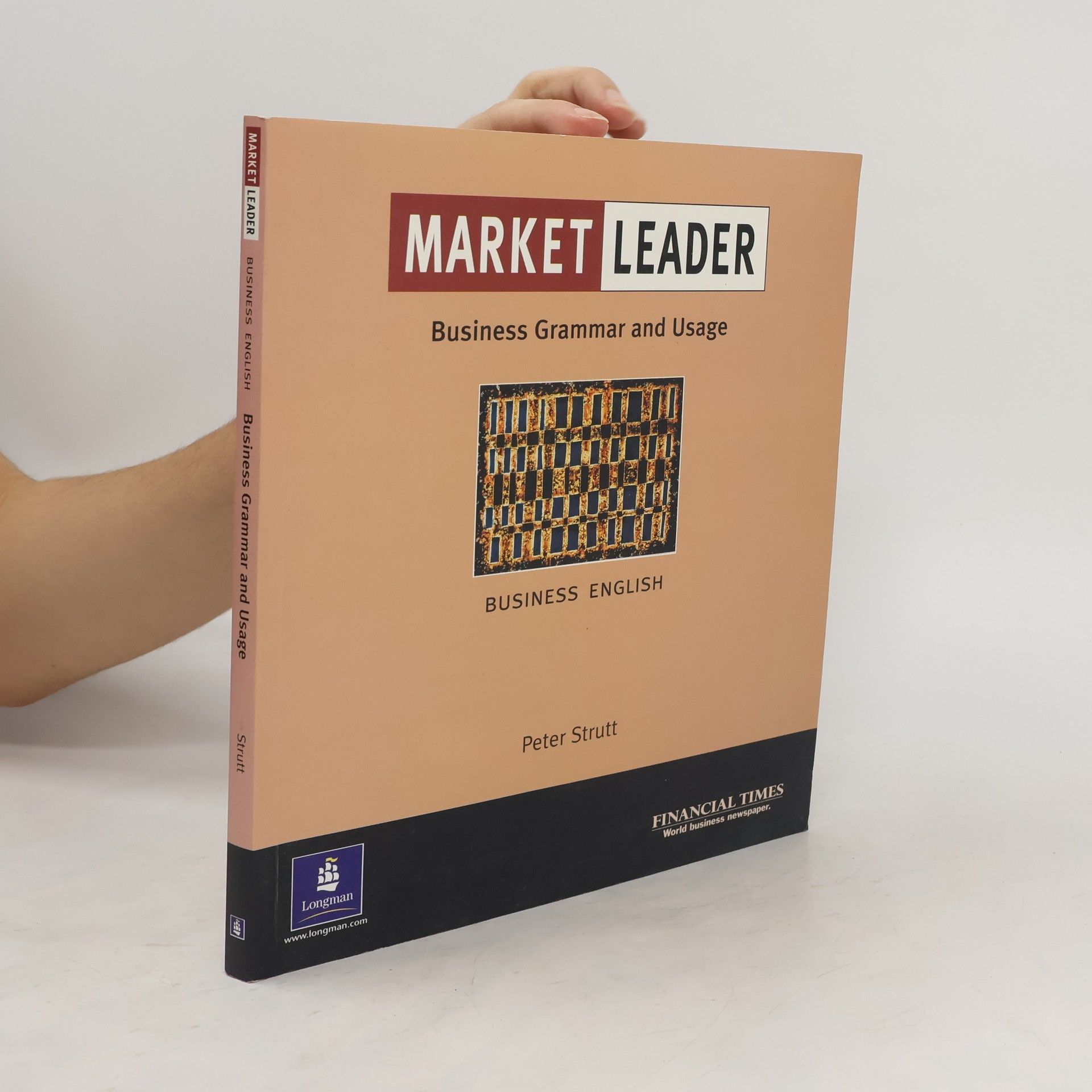 Peter Strutt Market leader : business grammar and usage : business English