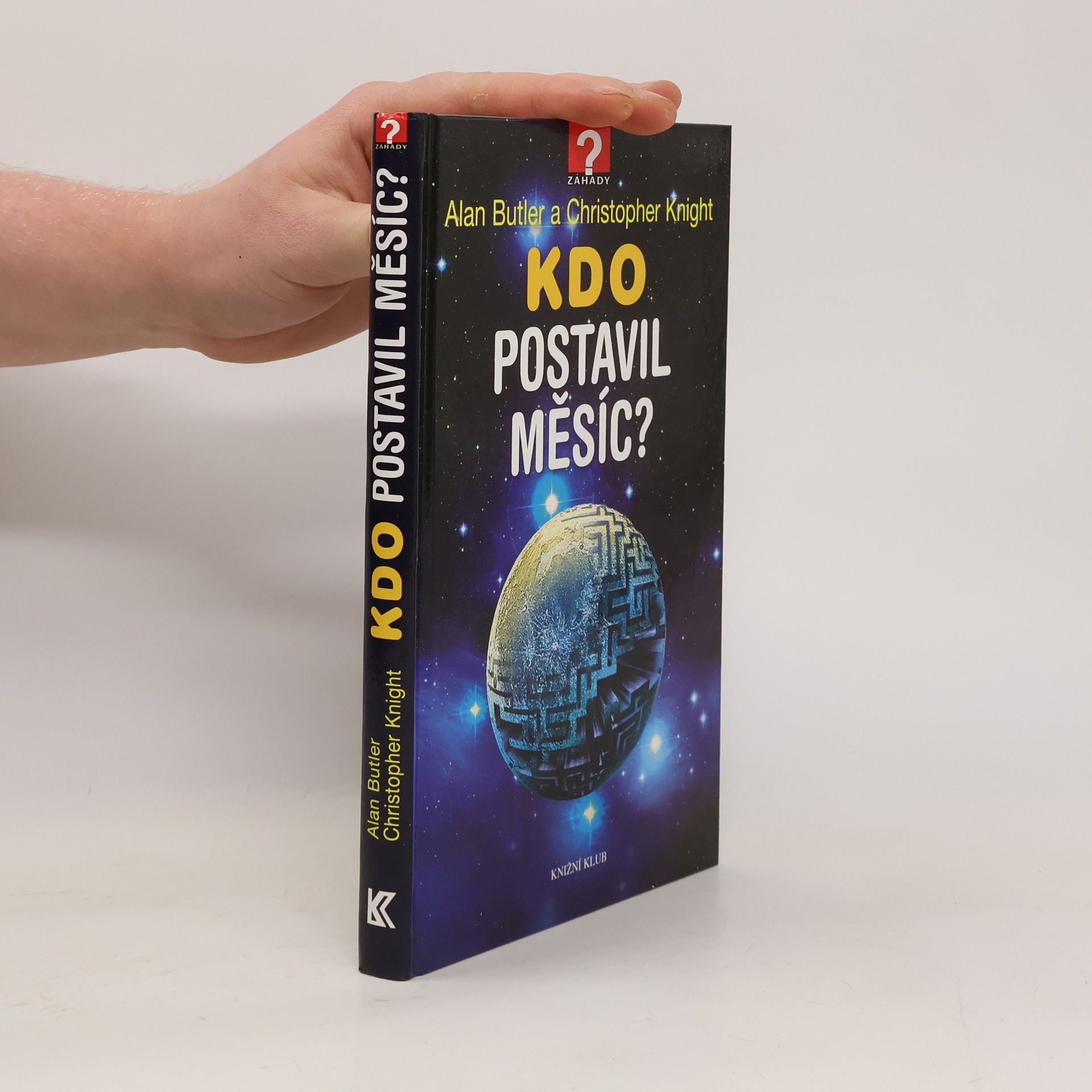 Alan Butler Kdo postavil Měsíc?