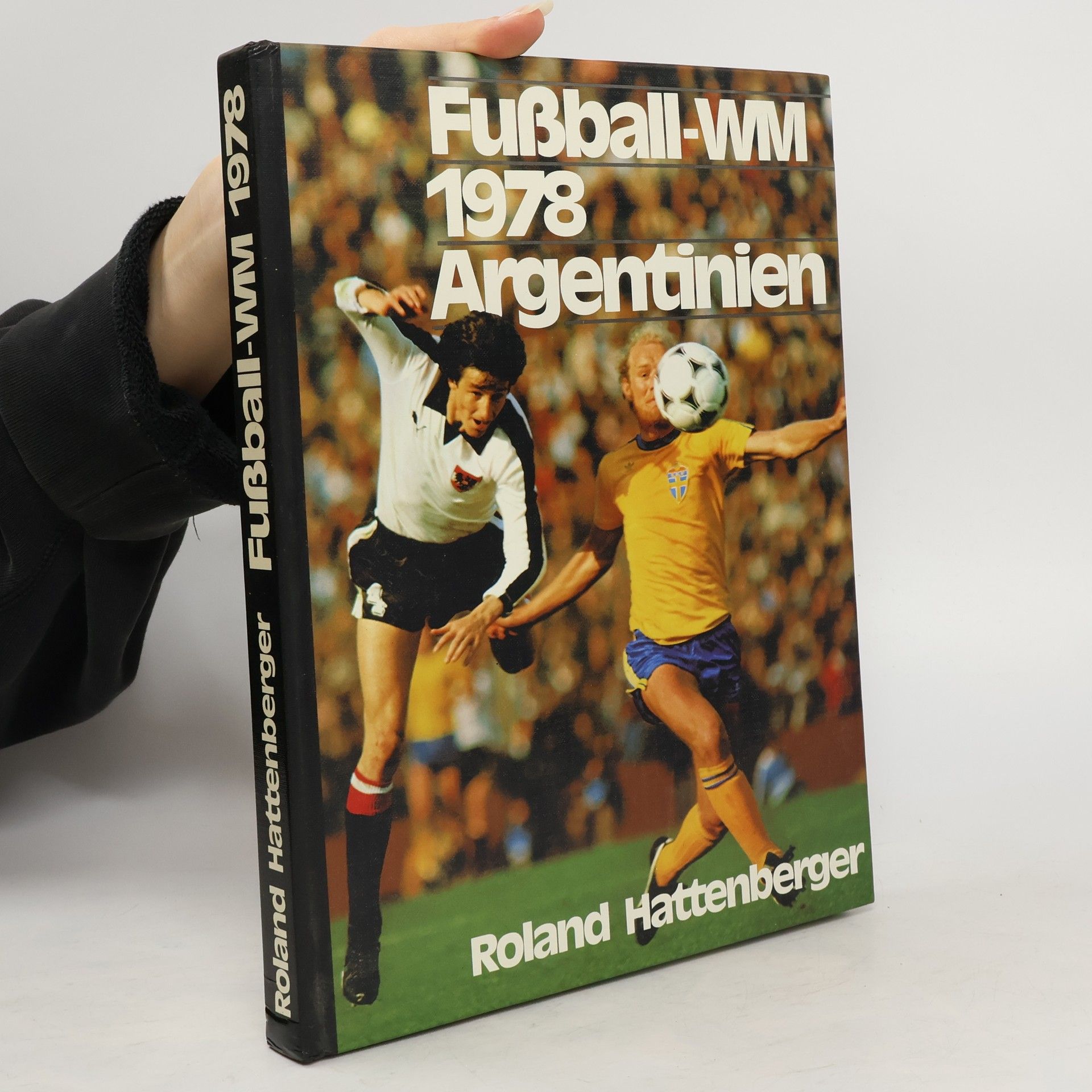 Roland Hattenberger Fußball-WM 1978. Argentinien