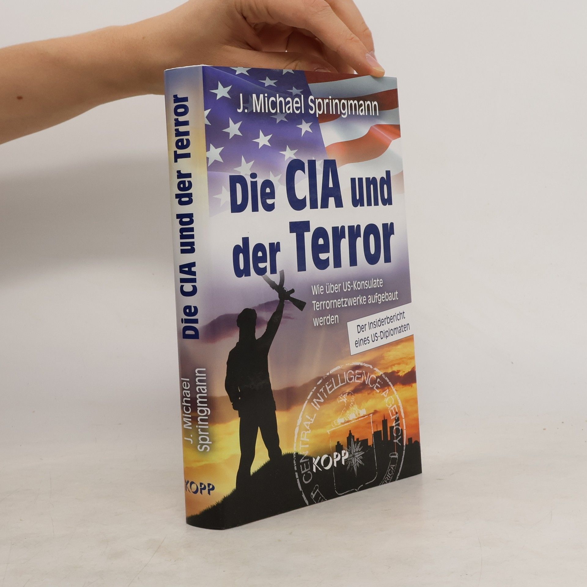 J. Michael Springmann Die CIA und der Terror