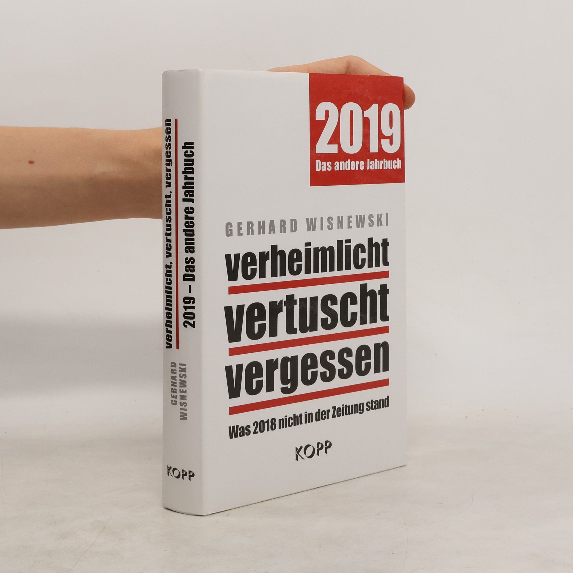 Gerhard Wisnewski verheimlicht – vertuscht – vergessen 2019
