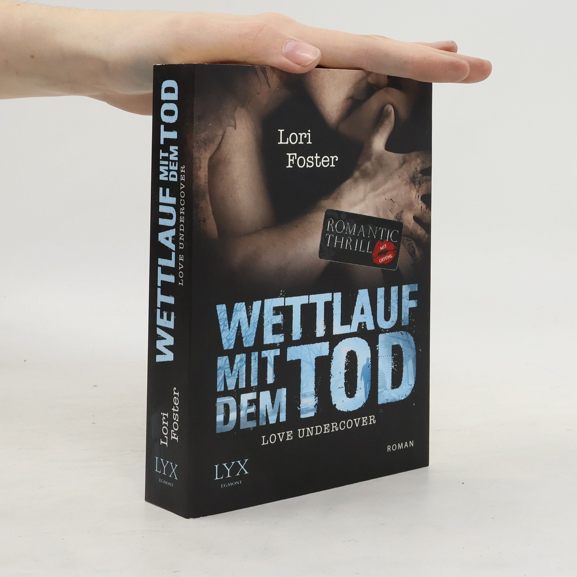 Lori Foster Love Undercover. Wettlauf mit dem Tod