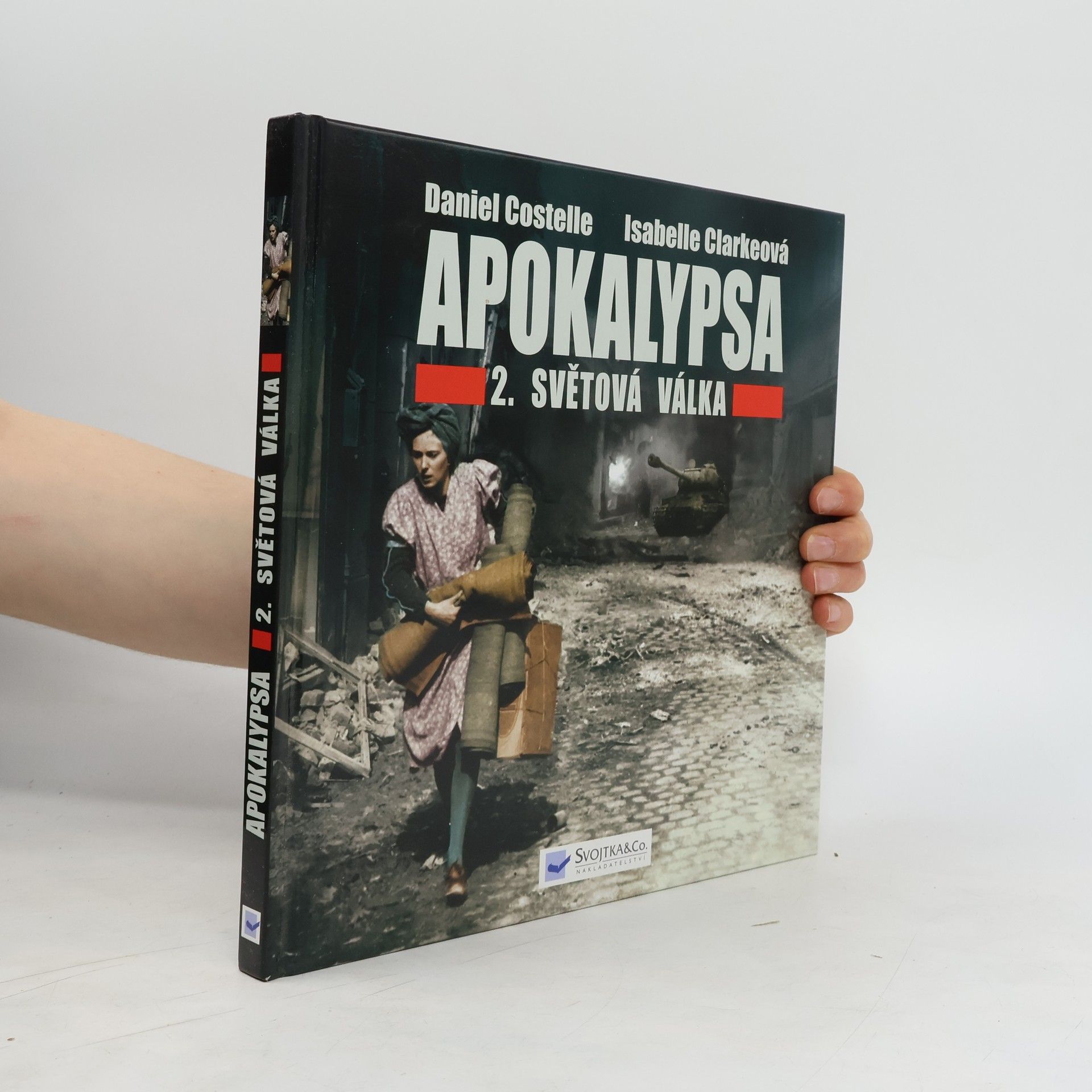 Daniel Costelle Apokalypsa : 2. světová válka