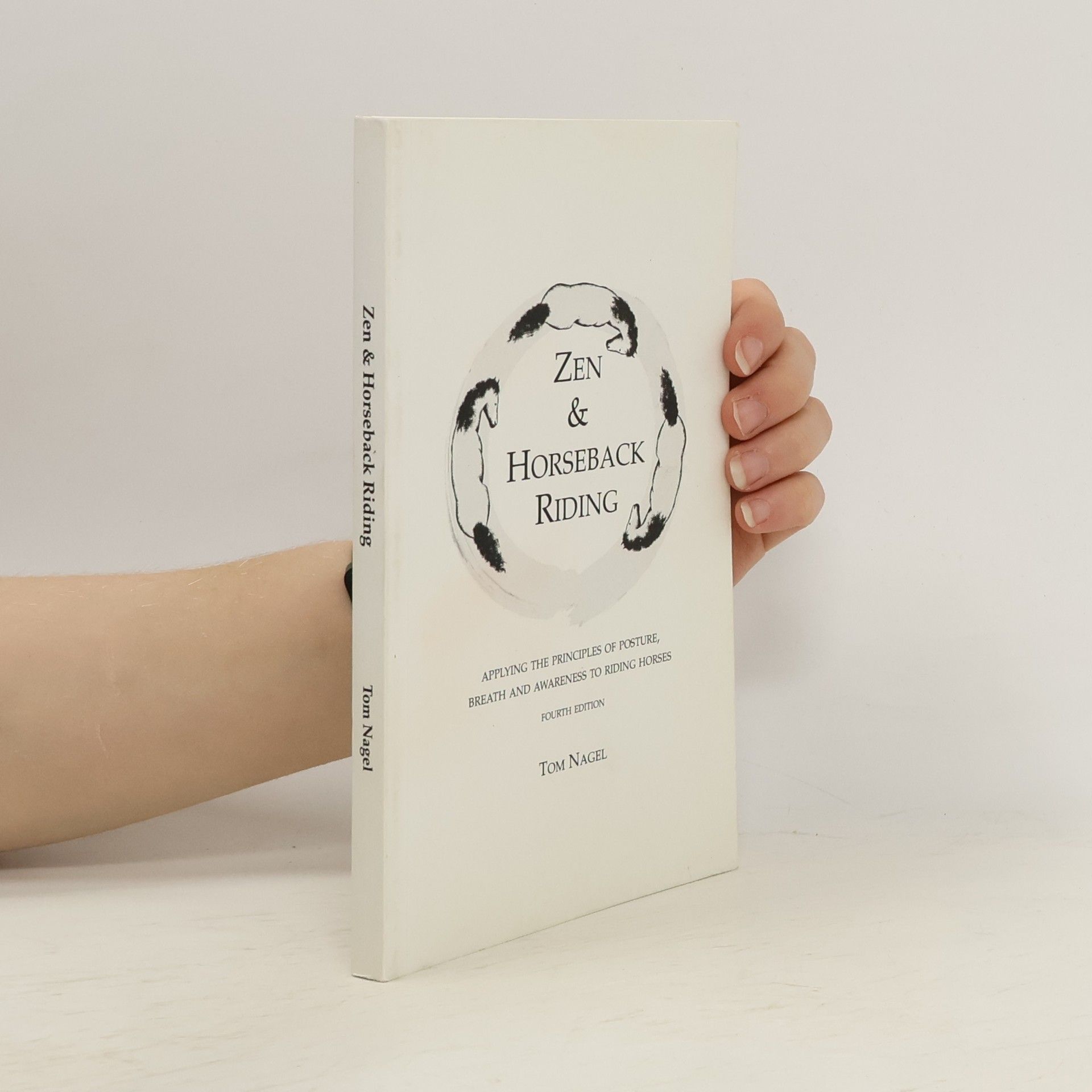 Zen & Horseback Riding, 4th Edition