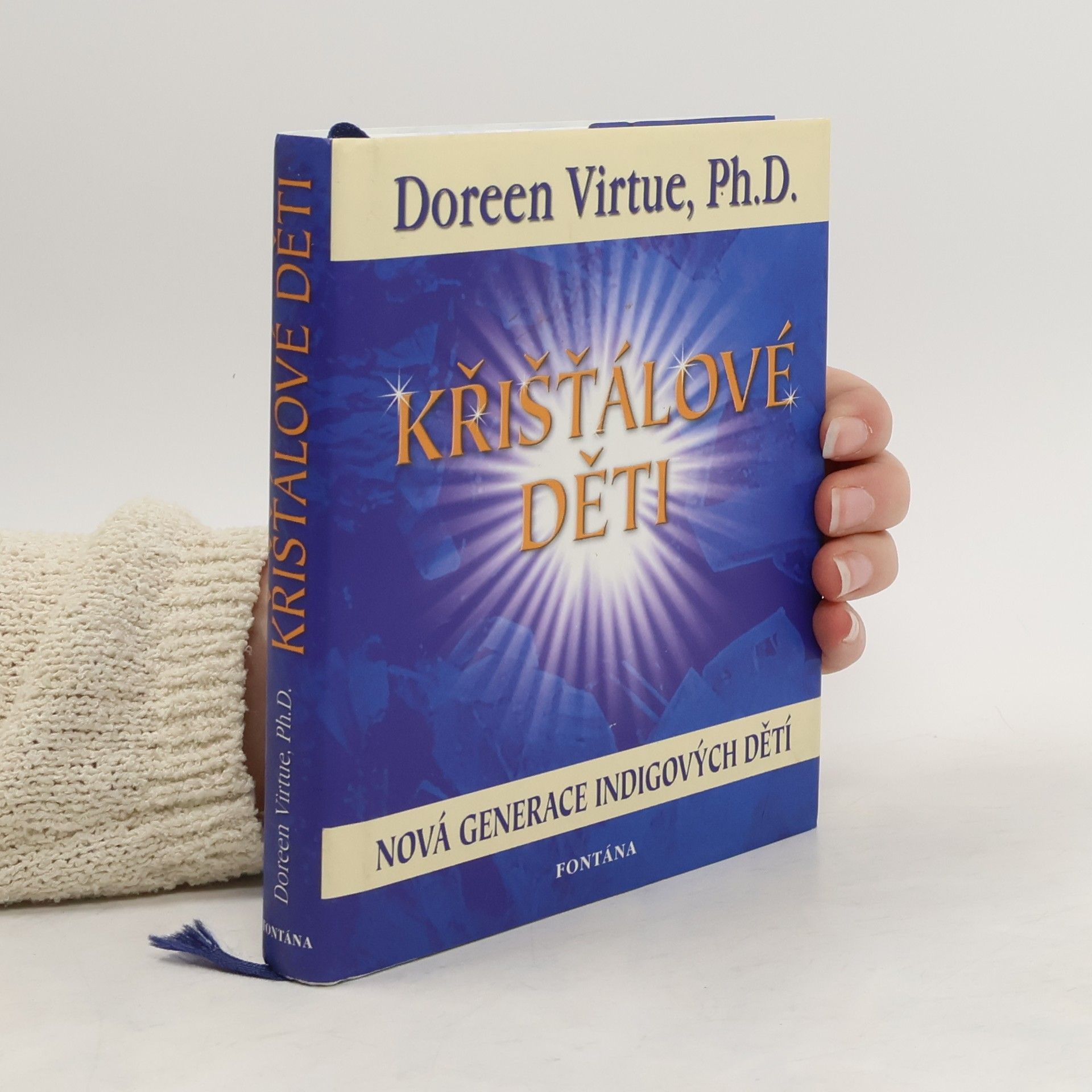 Doreen Virtue Křišťálové děti. Nová generace po indigových dětech