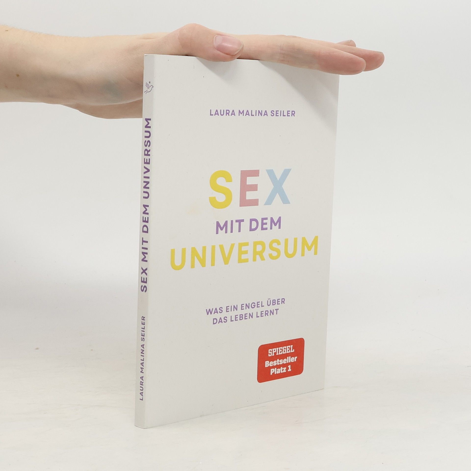 Laura Malina Seiler Sex mit dem Universum - Was ein Engel über das Leben lernt