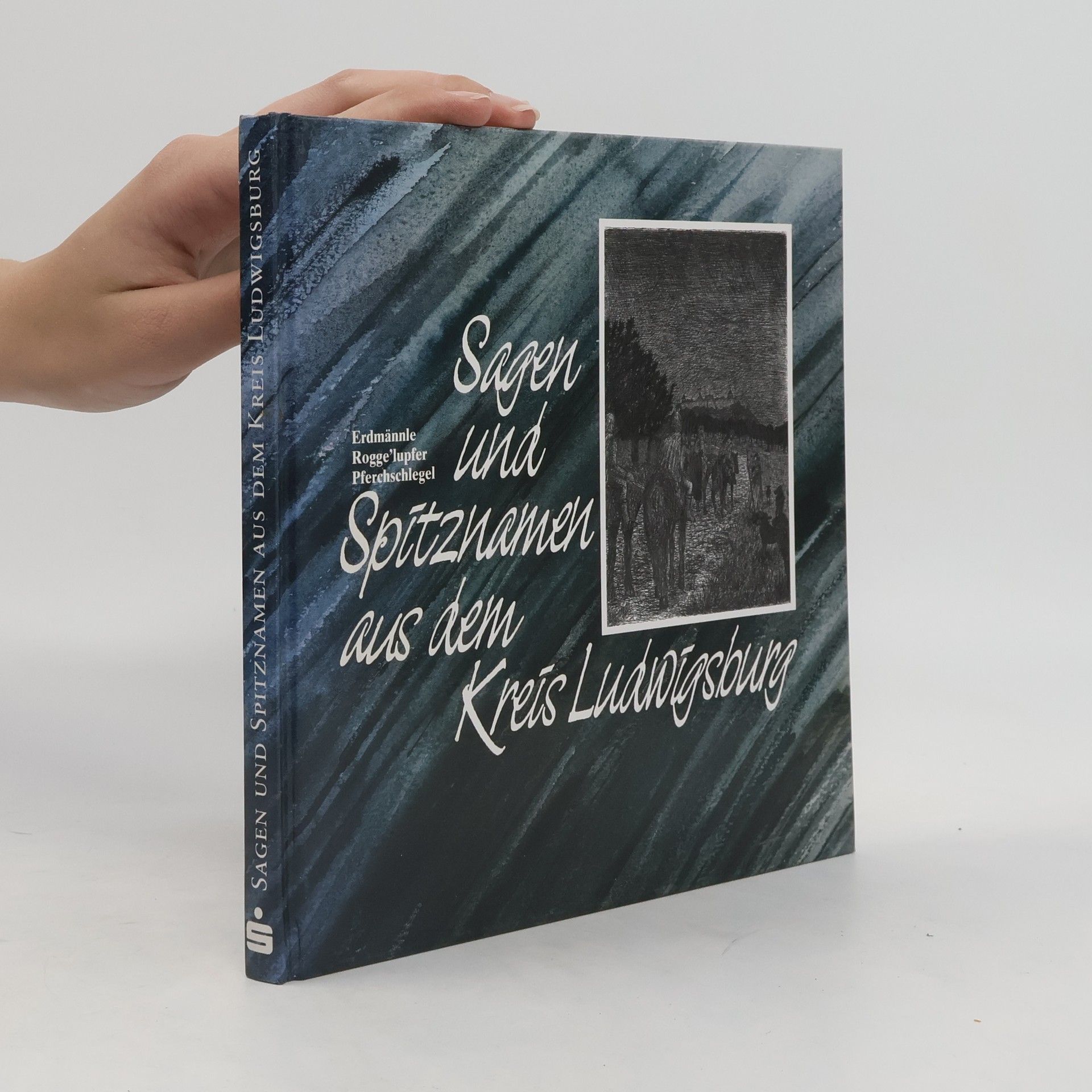 Collectif d'auteurs Sagen und Spitznamen aus dem Kreis Ludwigsburg