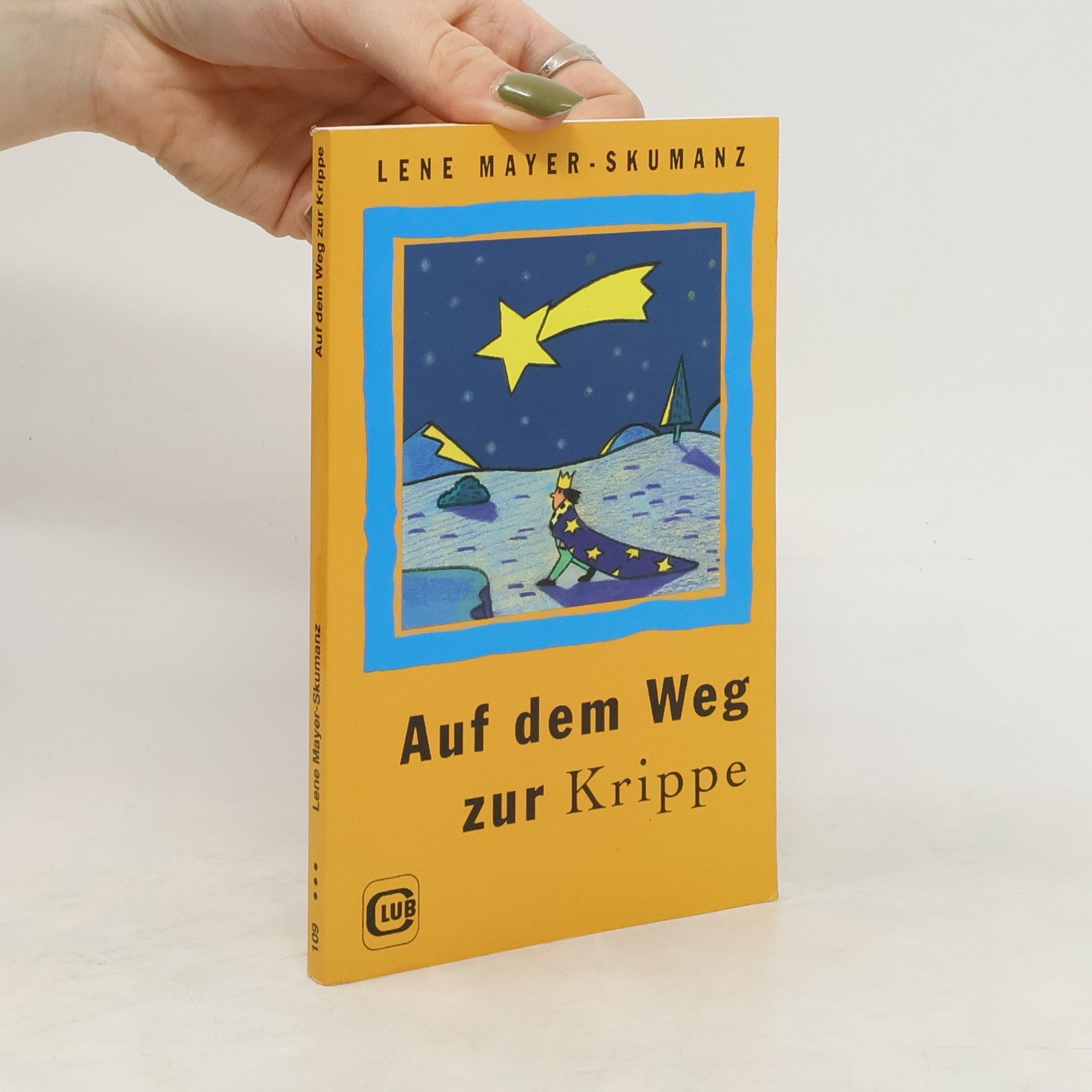 Lene Mayer-Skumanz Auf dem Weg zur Krippe