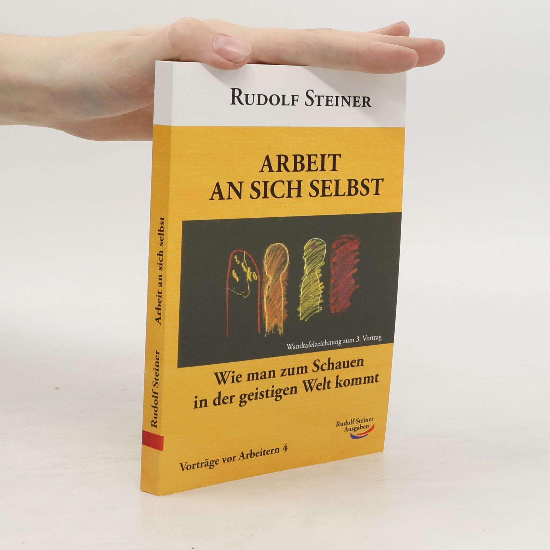 Rudolf Steiner Arbeit an sich selbst