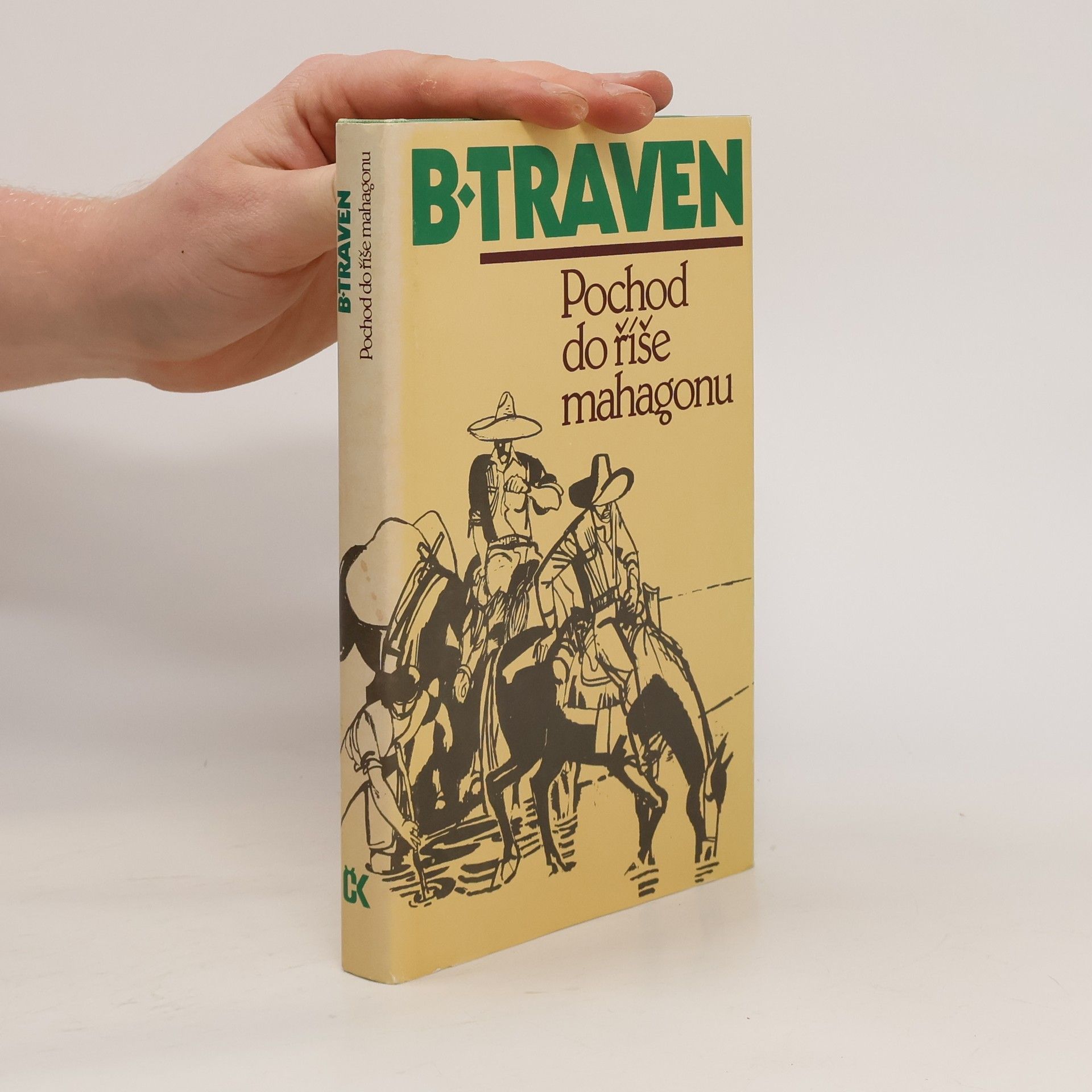 B. Traven Pochod do říše mahagonu