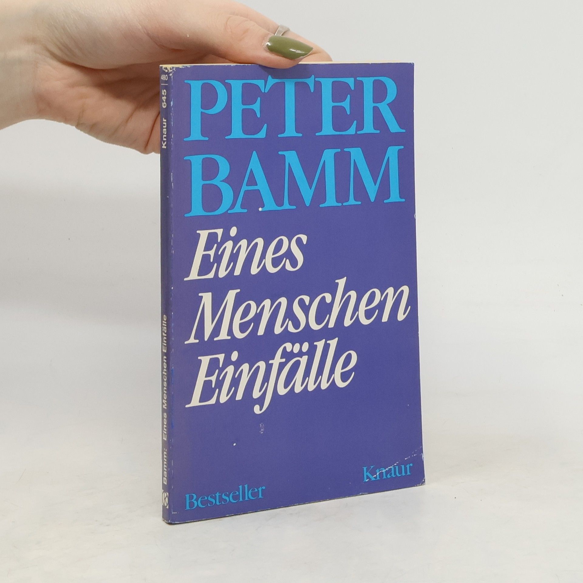 Peter Bamm Eines Menschen Einfälle