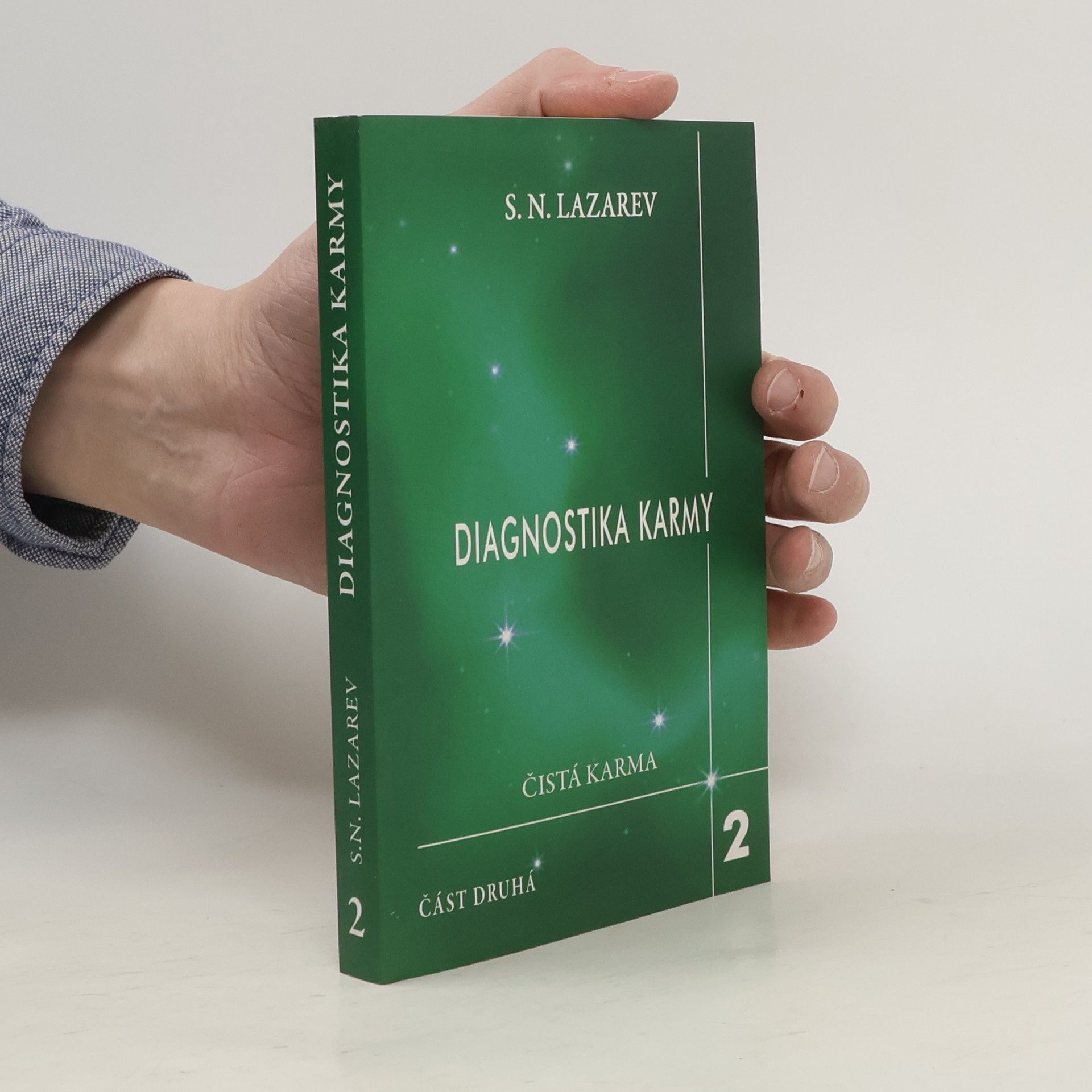 Sergei Nikolajewitsch Lasarew Diagnostika karmy. Kniha druhá. 2.část. Čistá karma