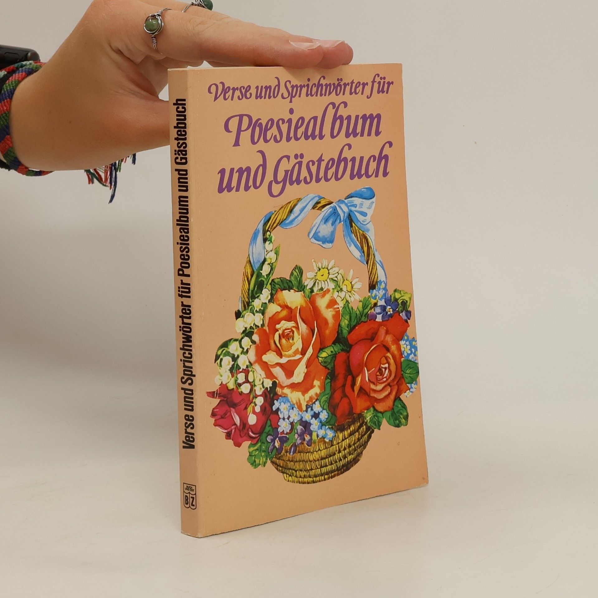 Elke Schneider Verse und Sprichwörter für Poesiealbum und Gästebuch