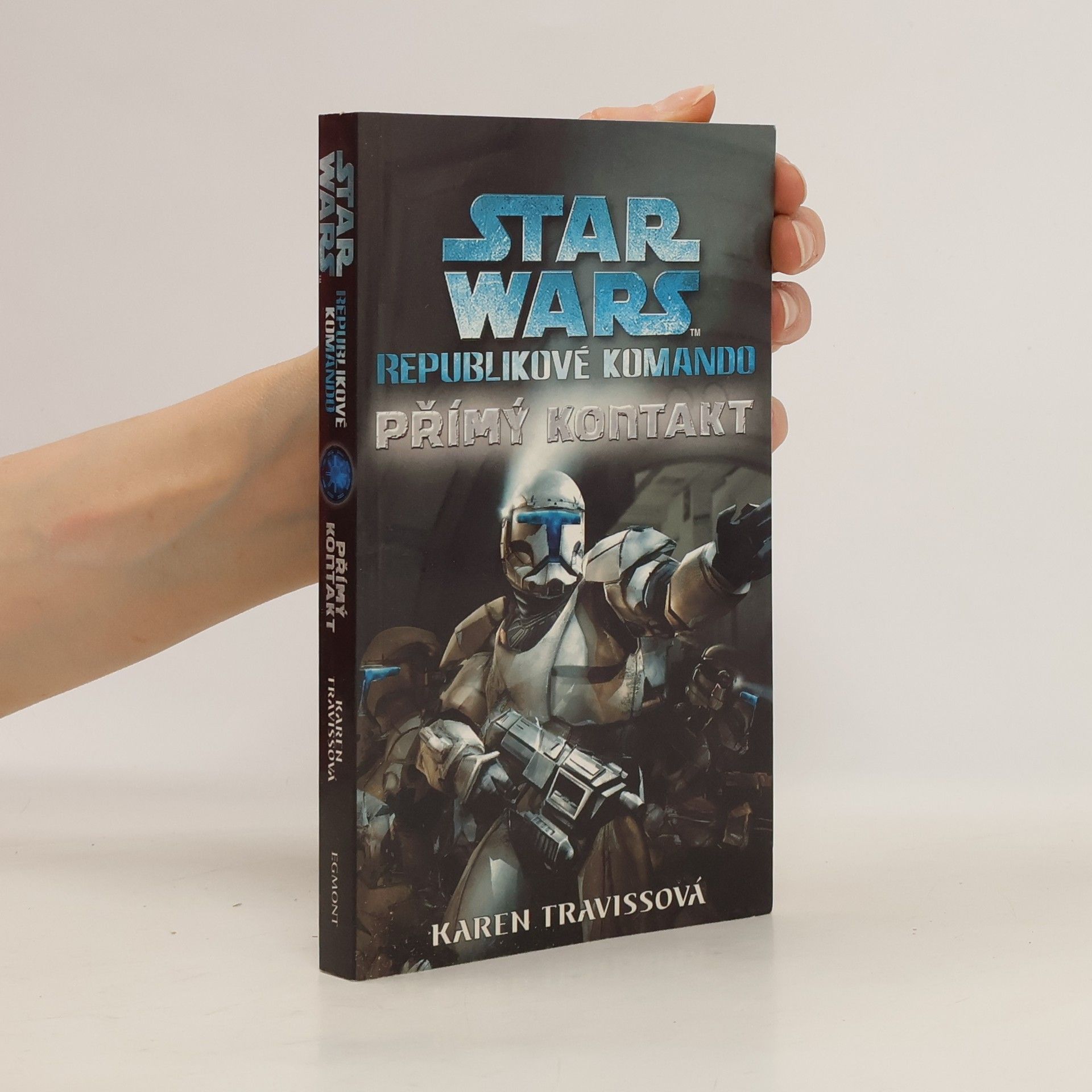 Karen Traviss Star Wars: Republikové komando. Přímý kontakt