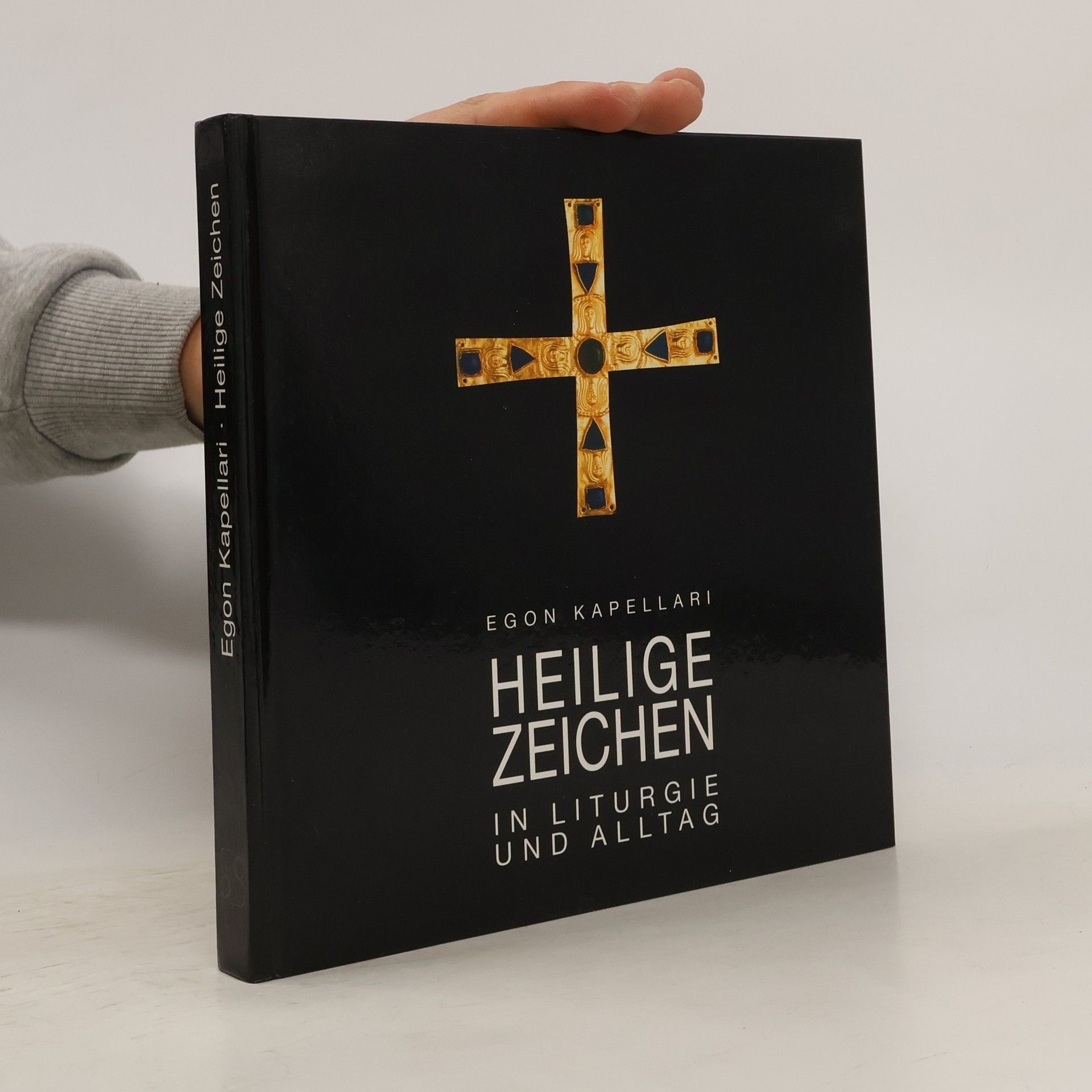 Egon Kapellari Heilige Zeichen in Liturgie und Alltag
