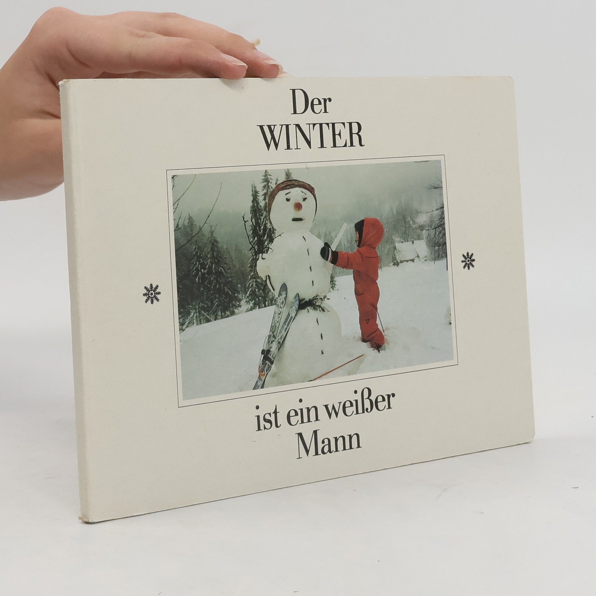 Alfred Könner Der Winter ist ein weisser Mann