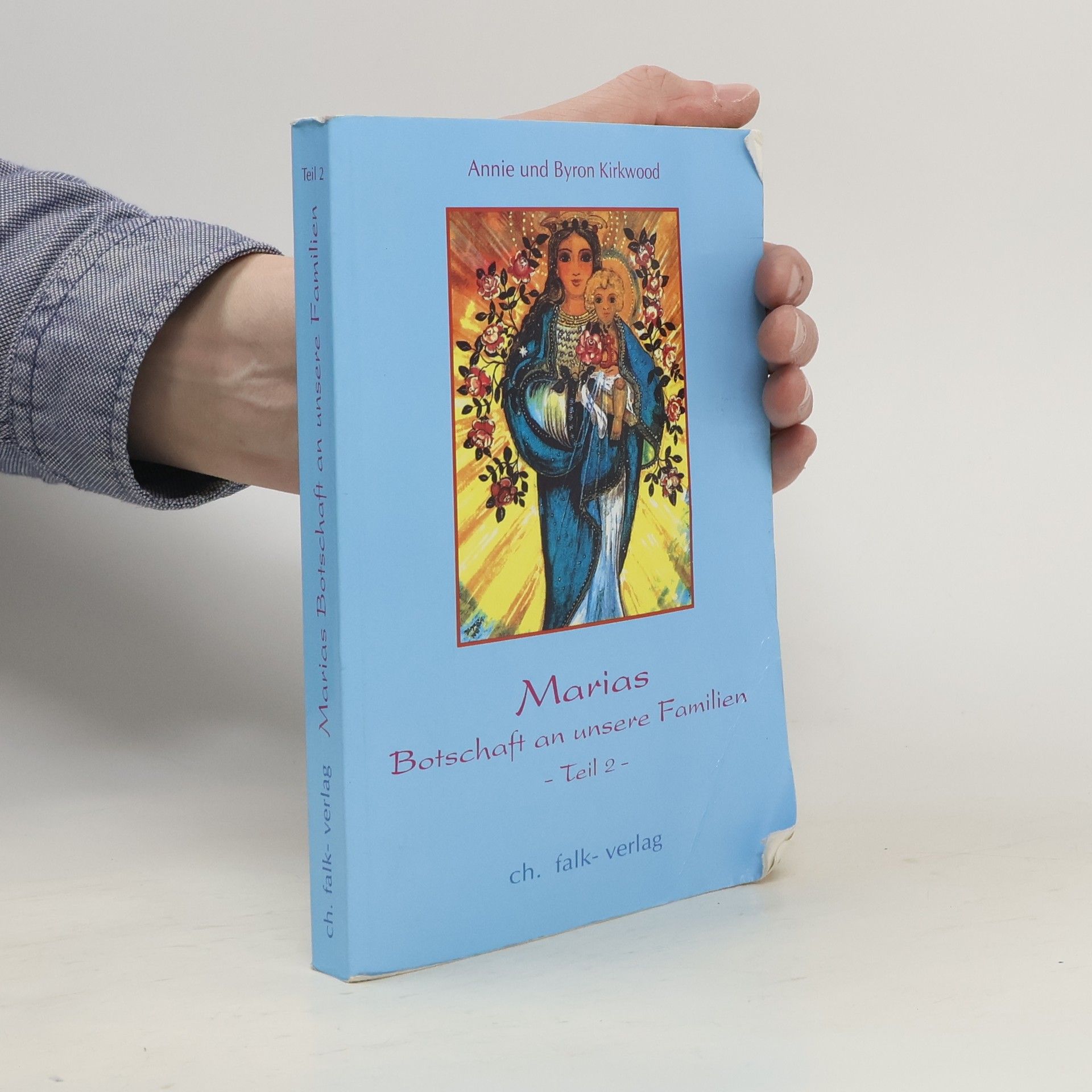 Annie Kirkwood Marias Botschaft an unsere Familien