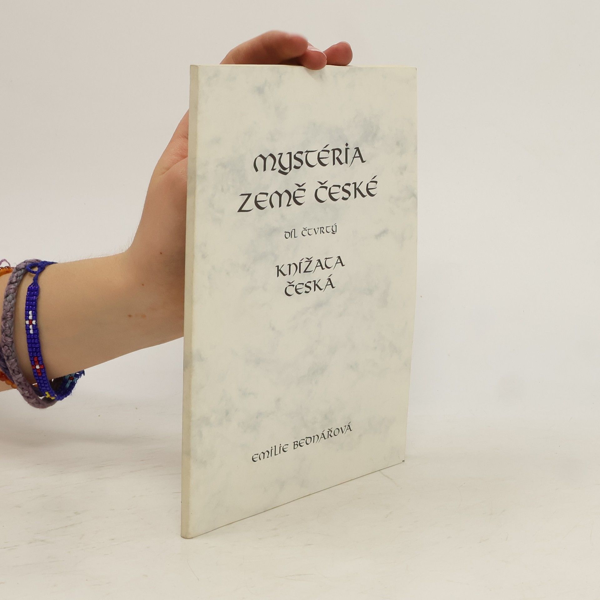 Emilie bednářová Mystéria země České (díl čtvrtý)