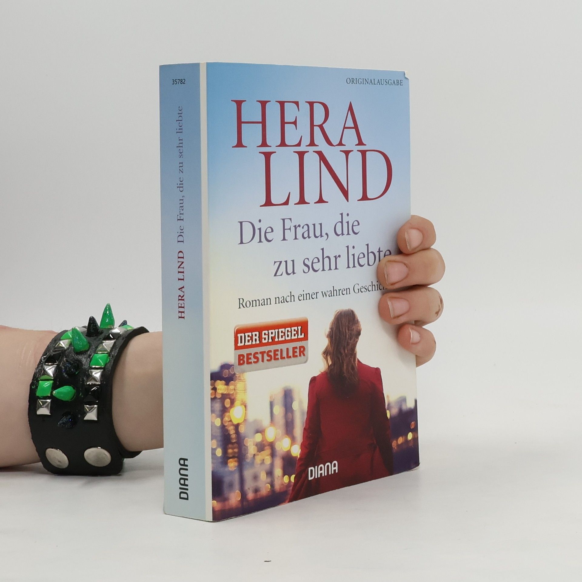 Hera Lind Die Frau, die zu sehr liebte