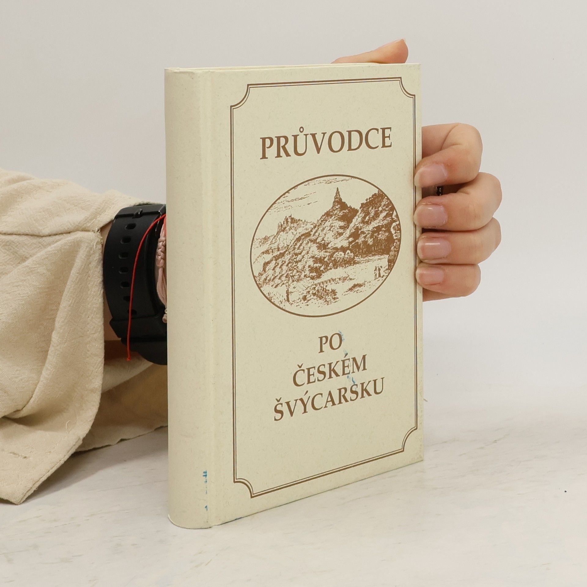 Průvodce po Českém Švýcarsku / Führer durch die Böhmische Schweiz