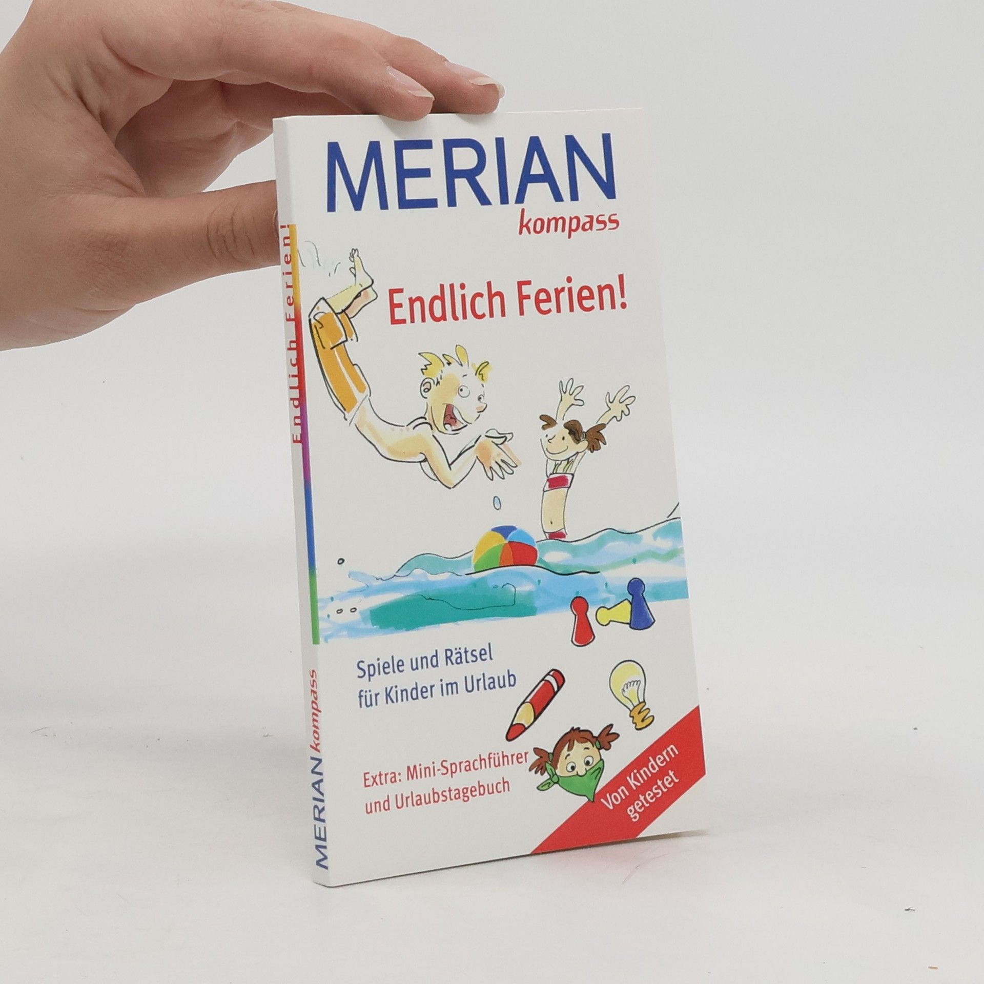 Autorenkollektiv Merian kompass. Endlich Ferien!