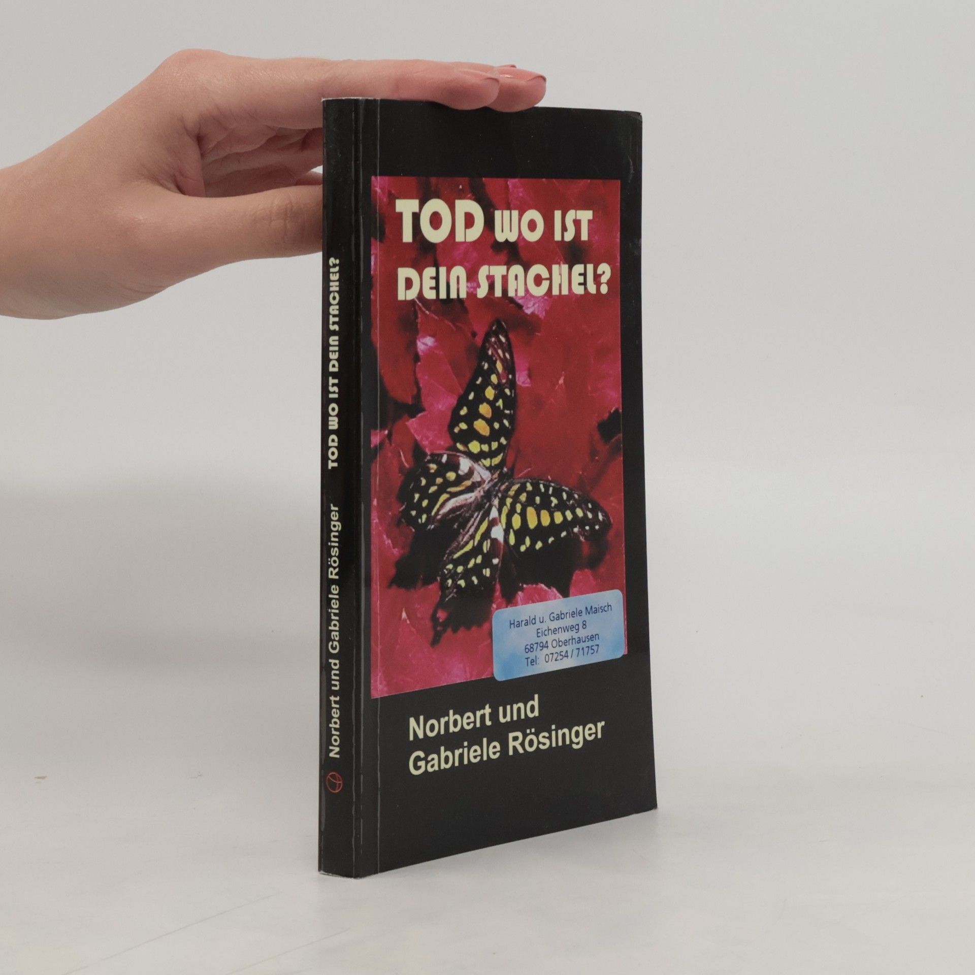 Norbert Rösinger Tod, wo ist dein Stachel ...?!