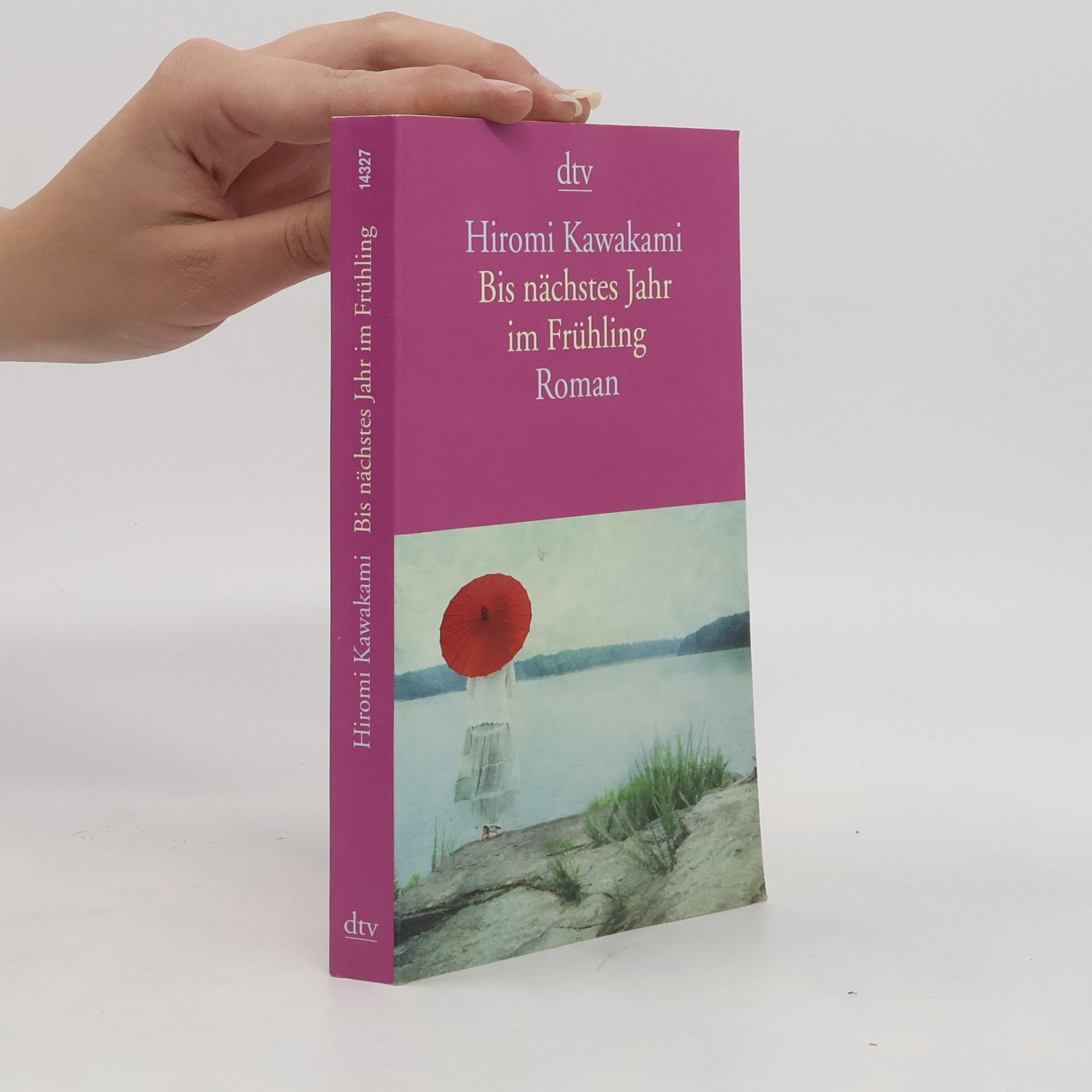 Hiromi Kawakami Bis nächstes Jahr im Frühling