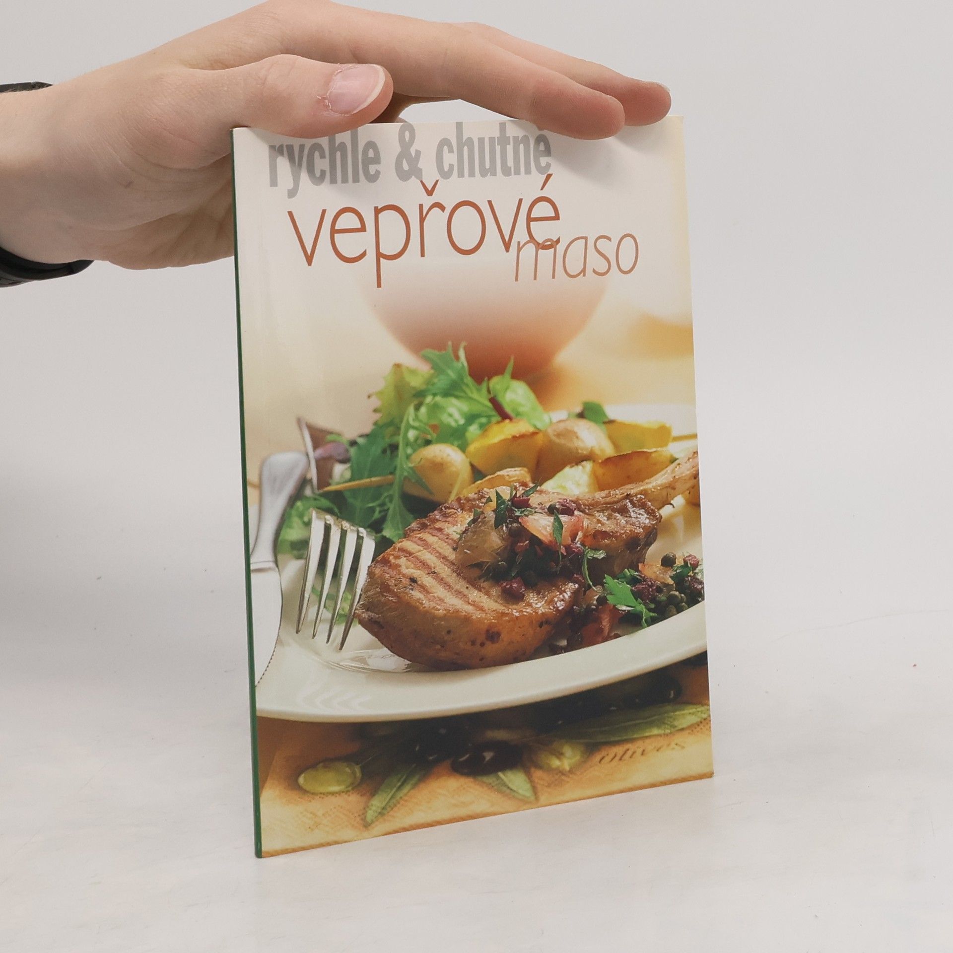 Collectif d'auteurs Vepřové maso rychle & chutně