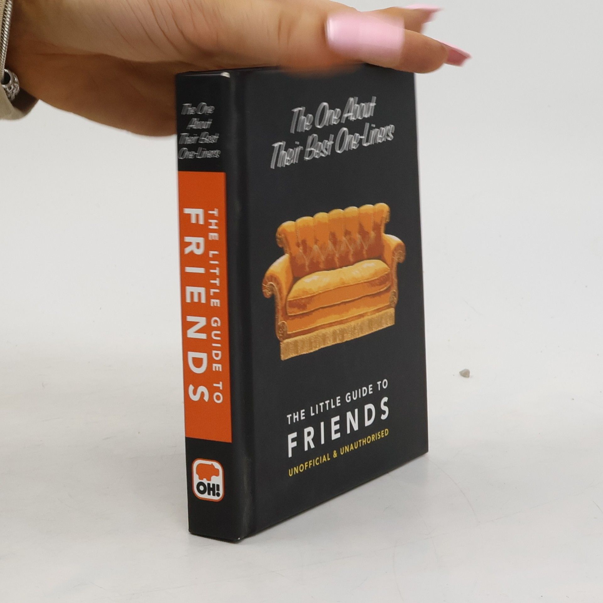 Orange Hippo! The One About Their Best One-Liners: The Little Guide to Friends