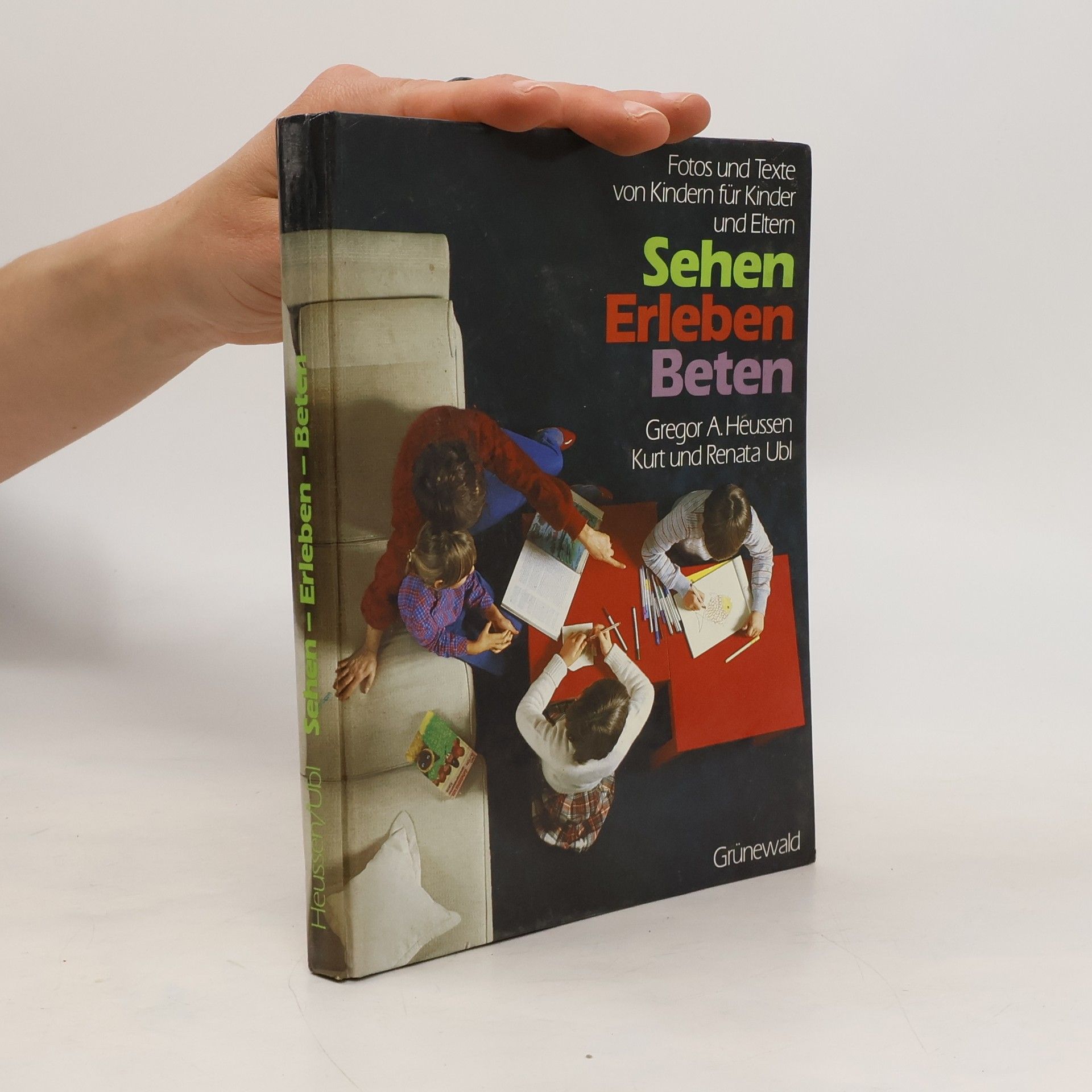 Gregor A. Heussen Sehen, Erleben, Beten