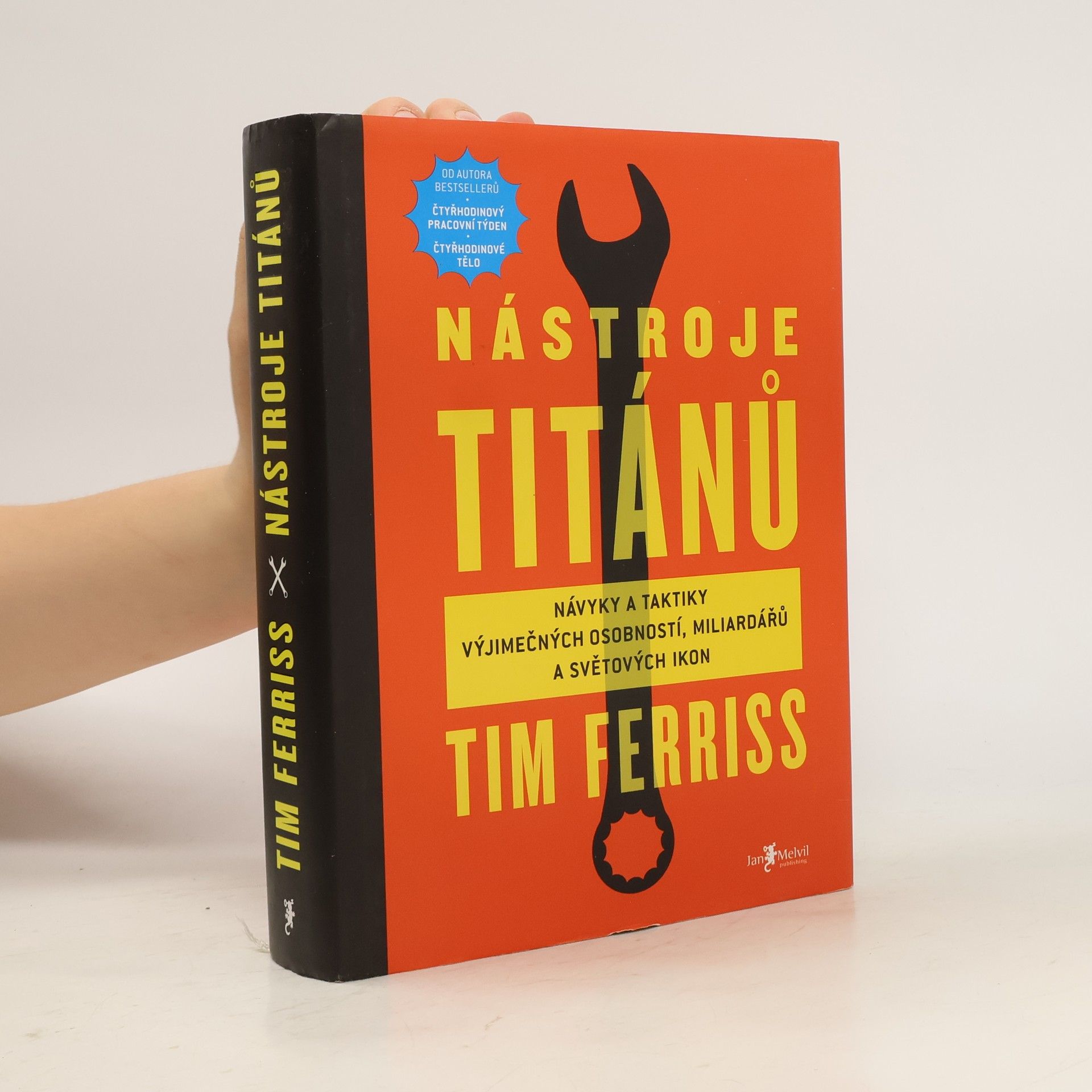 Timothy Ferriss Nástroje titánů. Návyky a taktiky výjimečných osobností, miliardářů a světových ikon