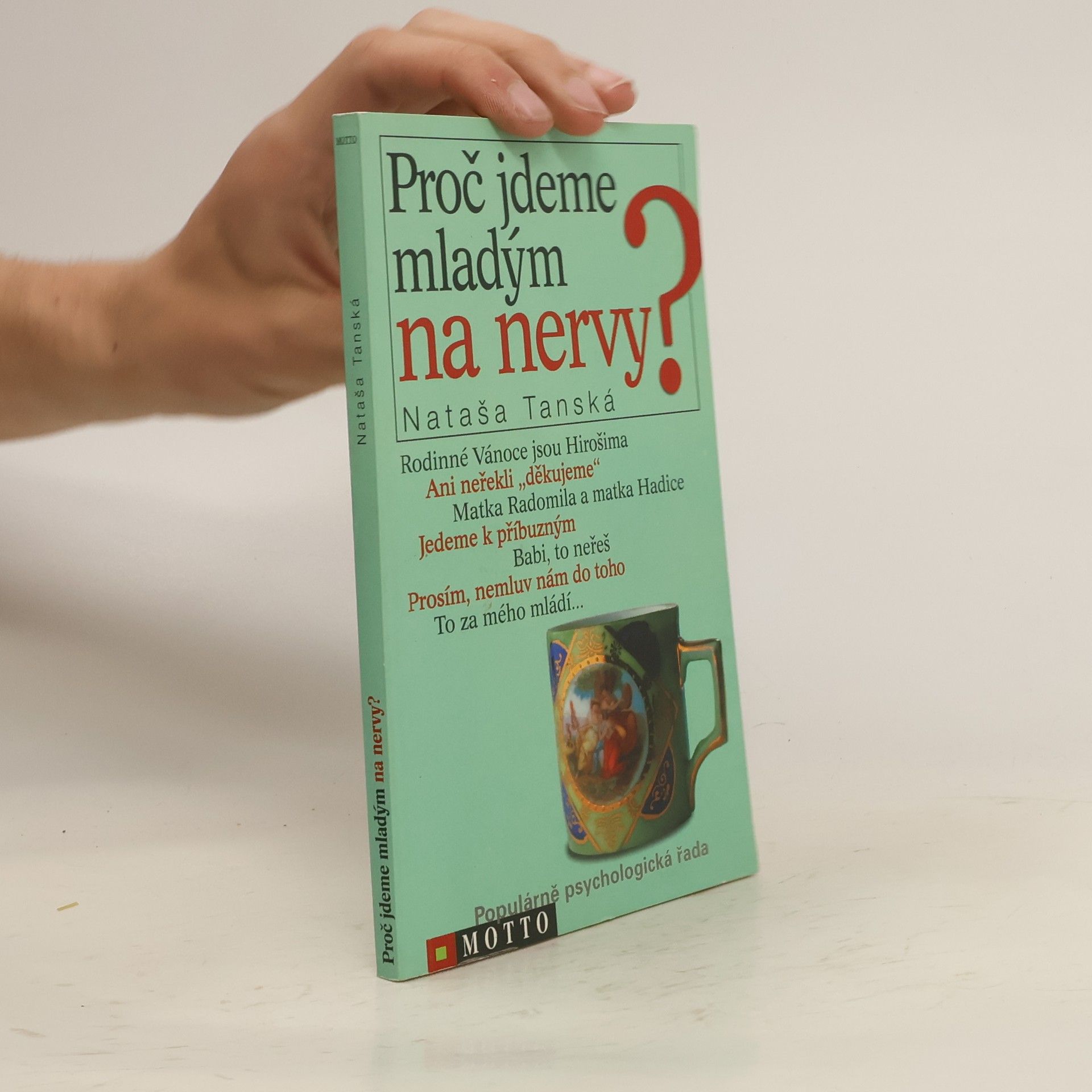 Nataša Tanská Proč jdeme mladým na nervy?