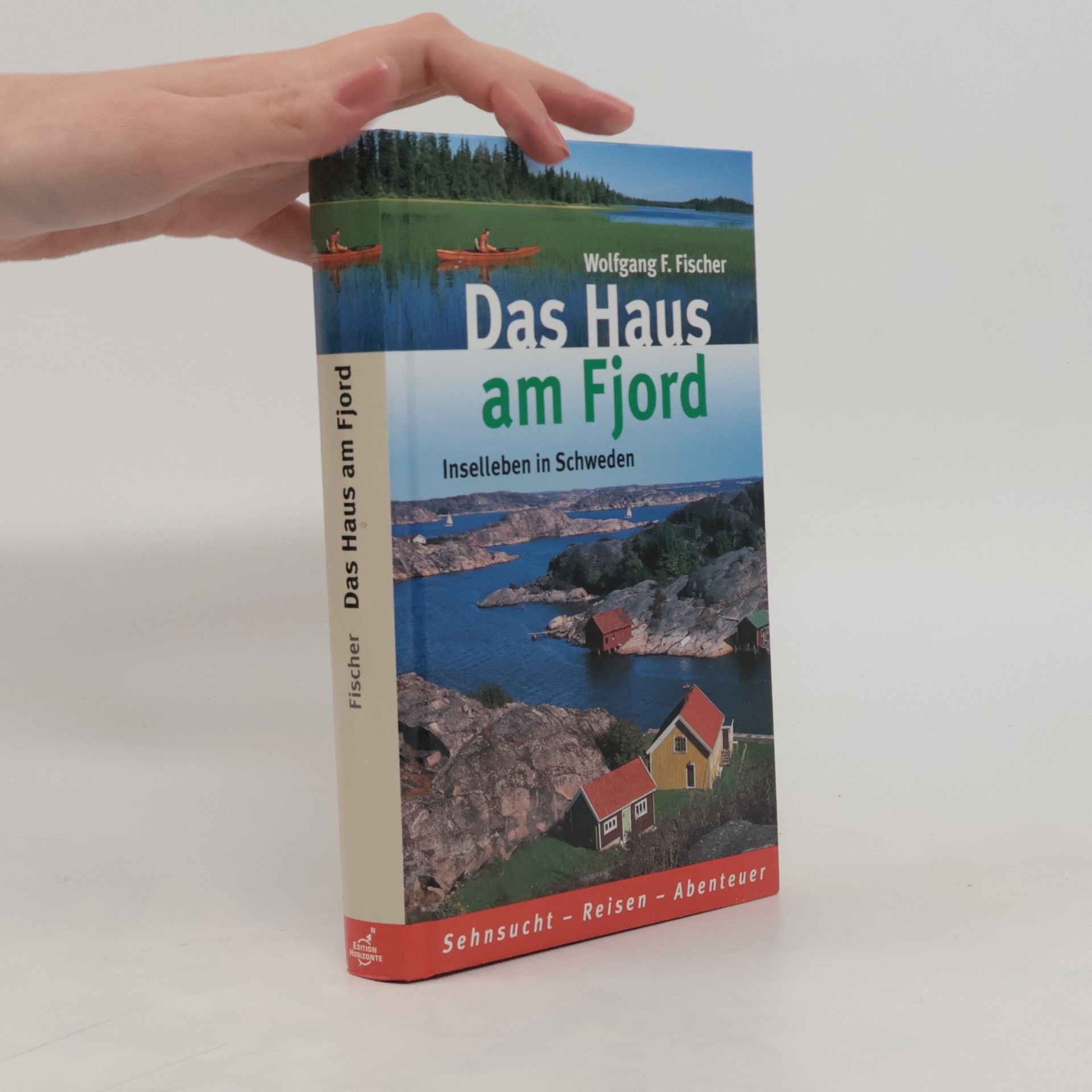 Wolfgang F. Fischer Das Haus am Fjord