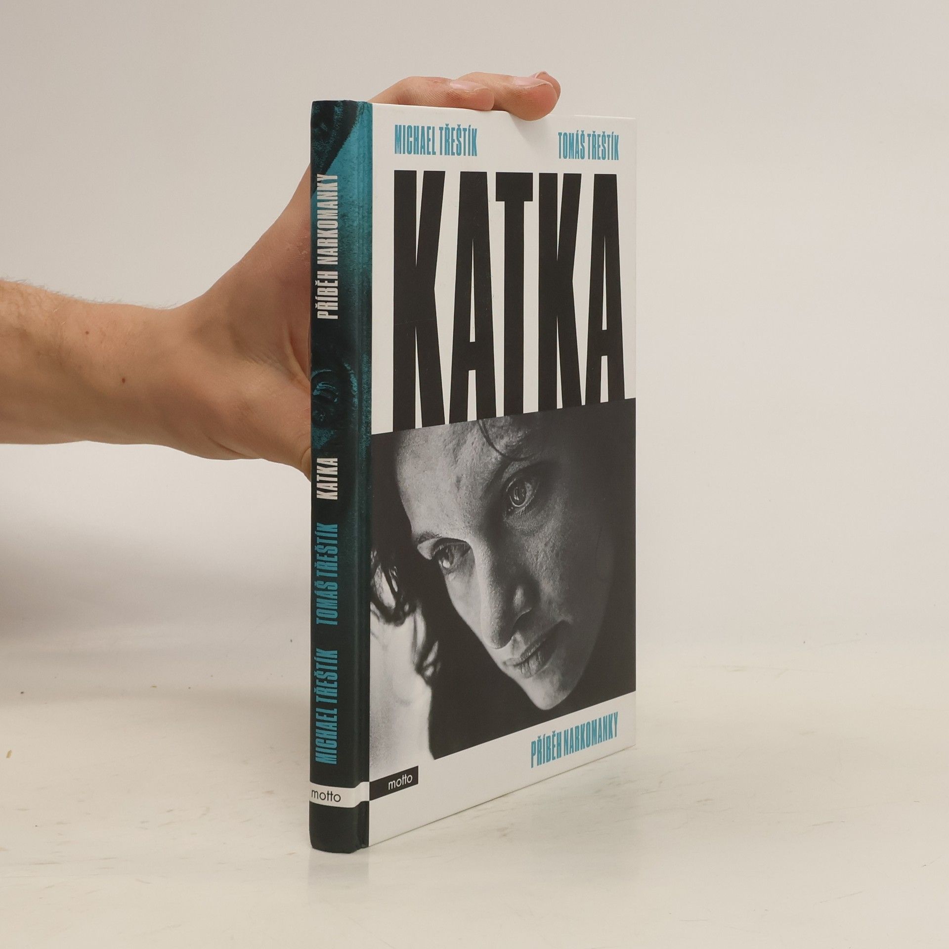 Michael Třeštík Katka. Příběh narkomanky