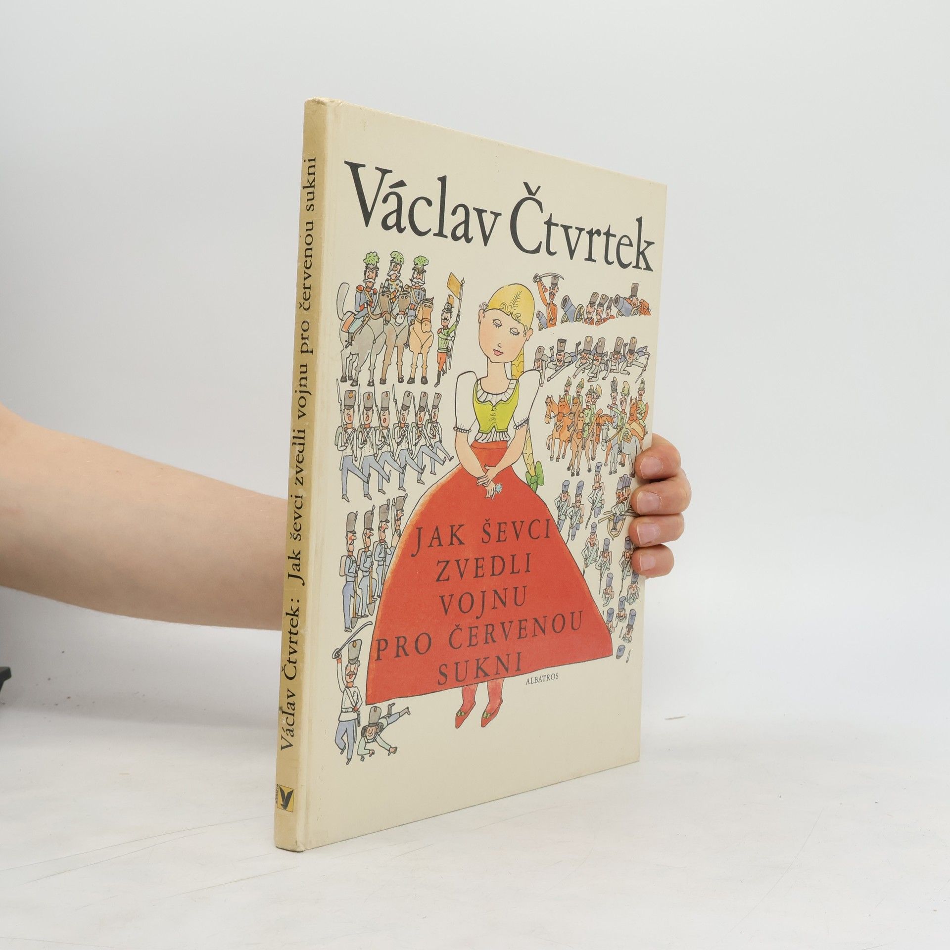 Václav Čtvrtek Jak ševci zvedli vojnu pro červenou sukni