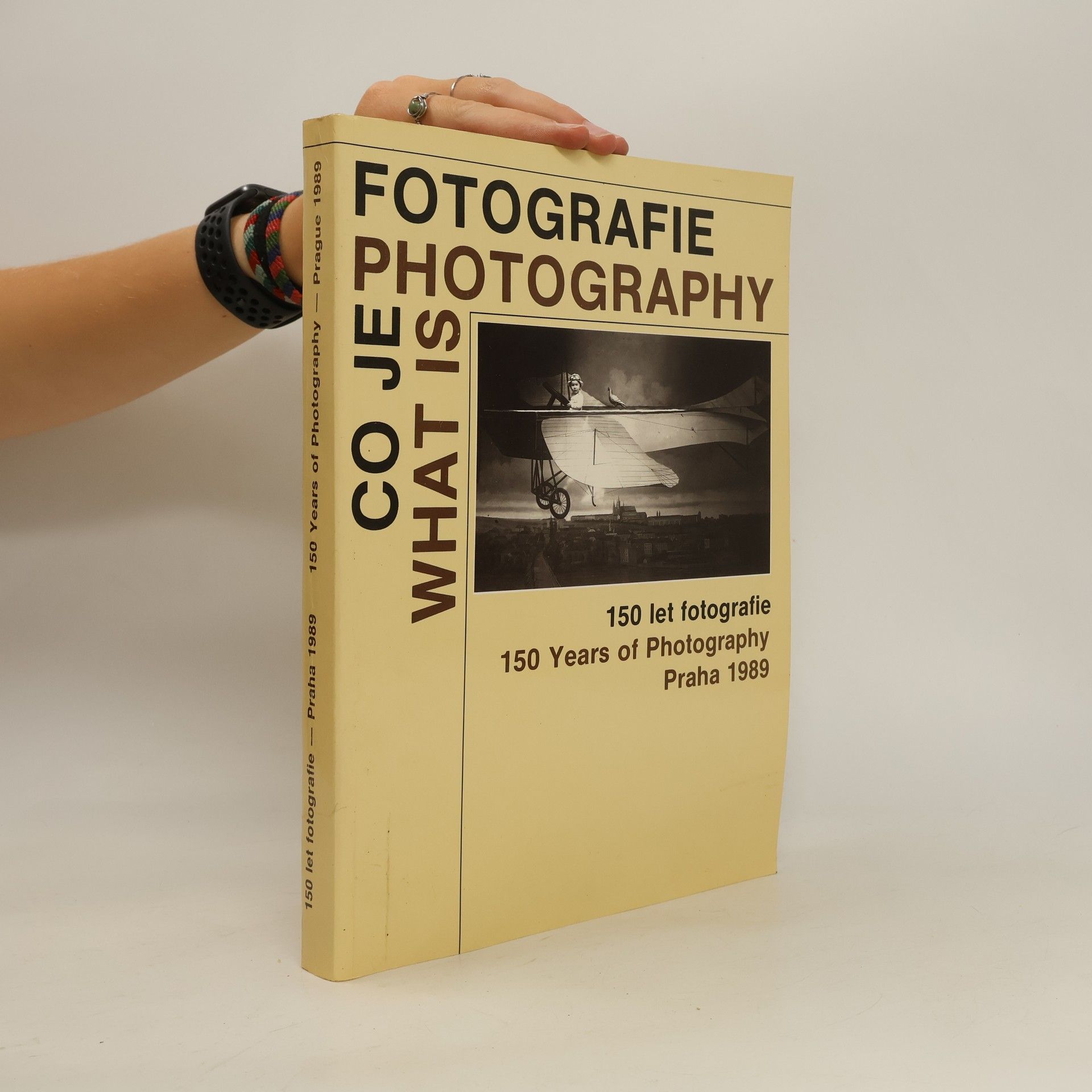 AA.VV. Co je fotografie = What is Photography: 150 let fotografie