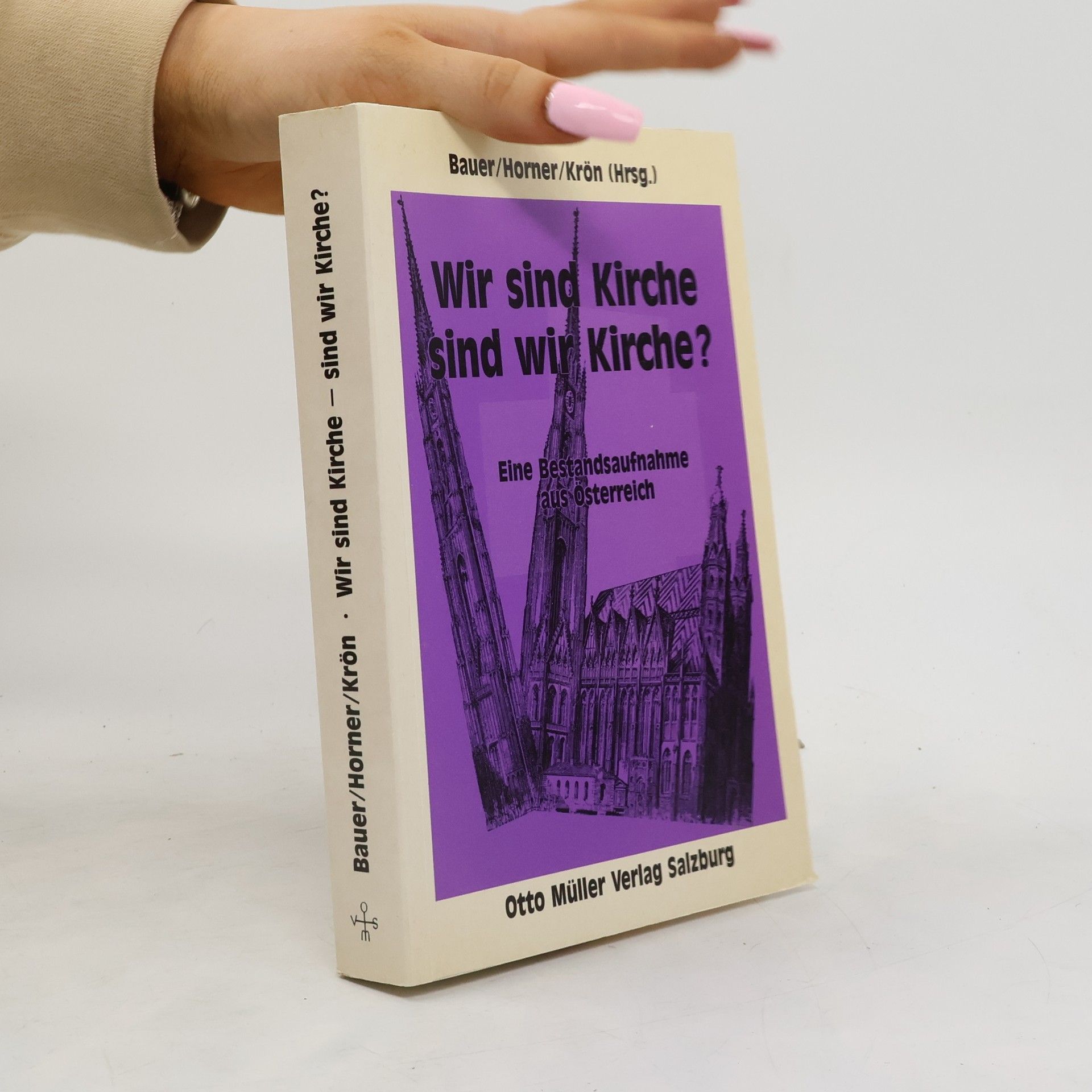 Dolores M. Bauer Wir sind Kirche - sind wir Kirche?