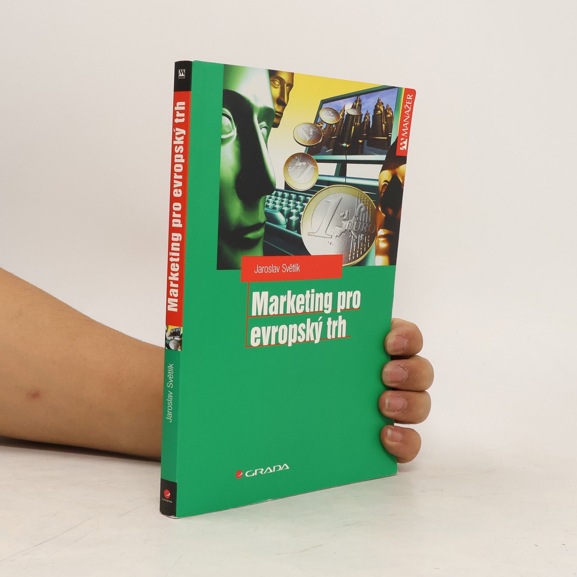 Jaroslav Světlík Marketing pro evropský trh
