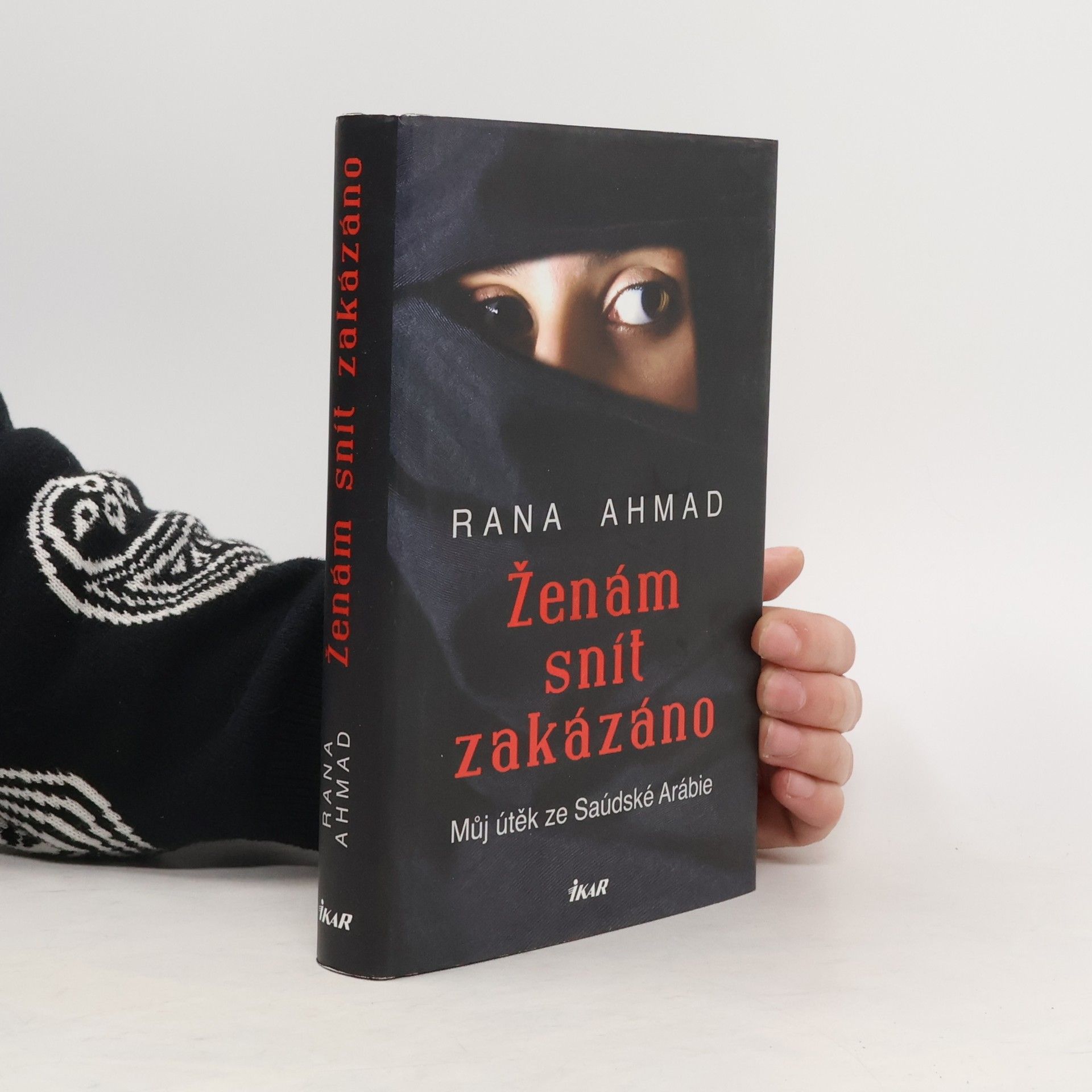 Rana Ahmad Ženám snít zakázáno