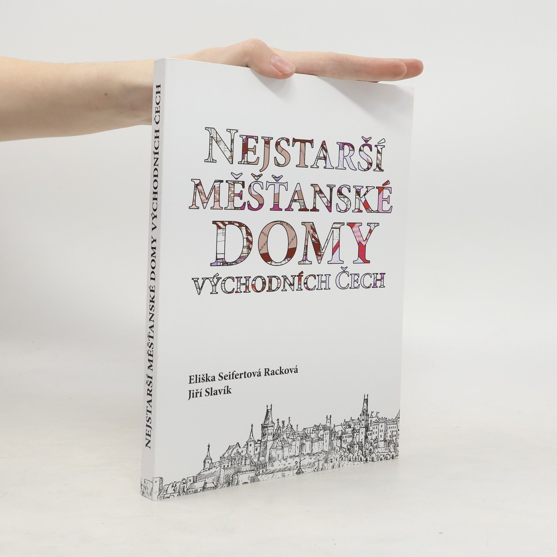 Jiří Slavík Nejstarší měšťanské domy východních Čech