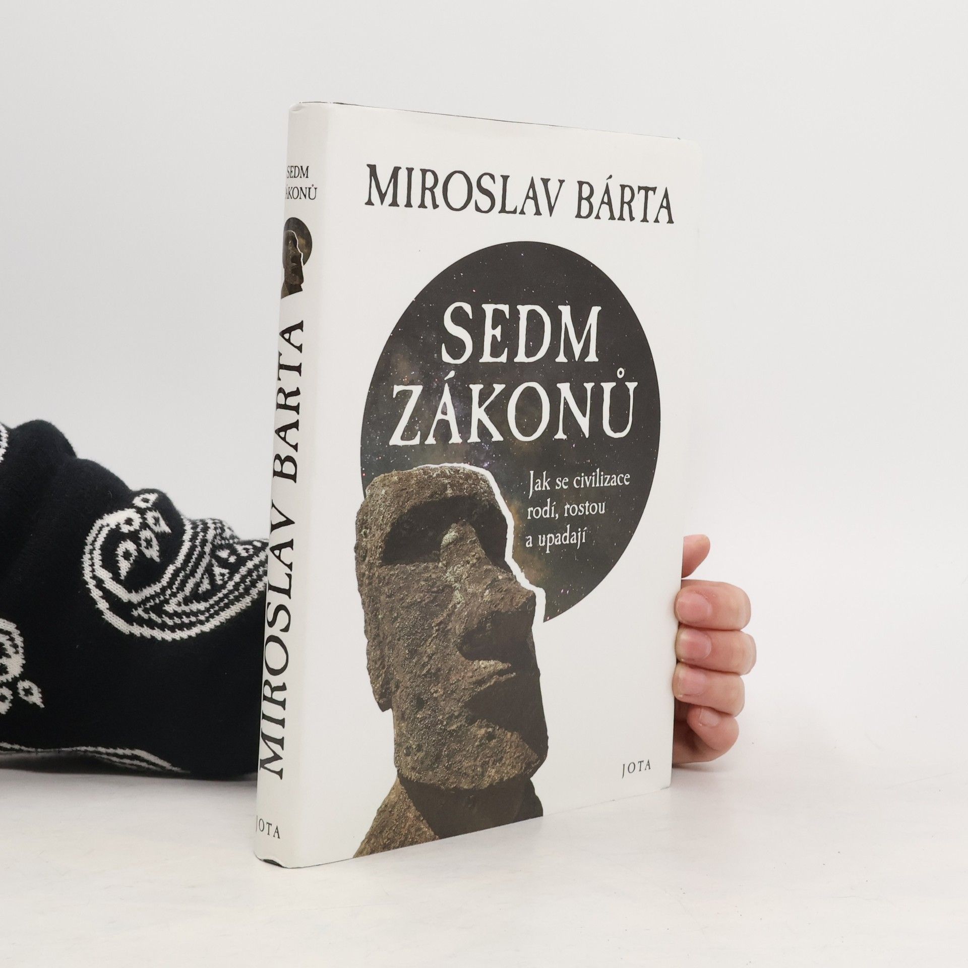 Miroslav Bárta Sedm zákonů: Jak civilizace vznikají, dosahují vrcholu a upadají