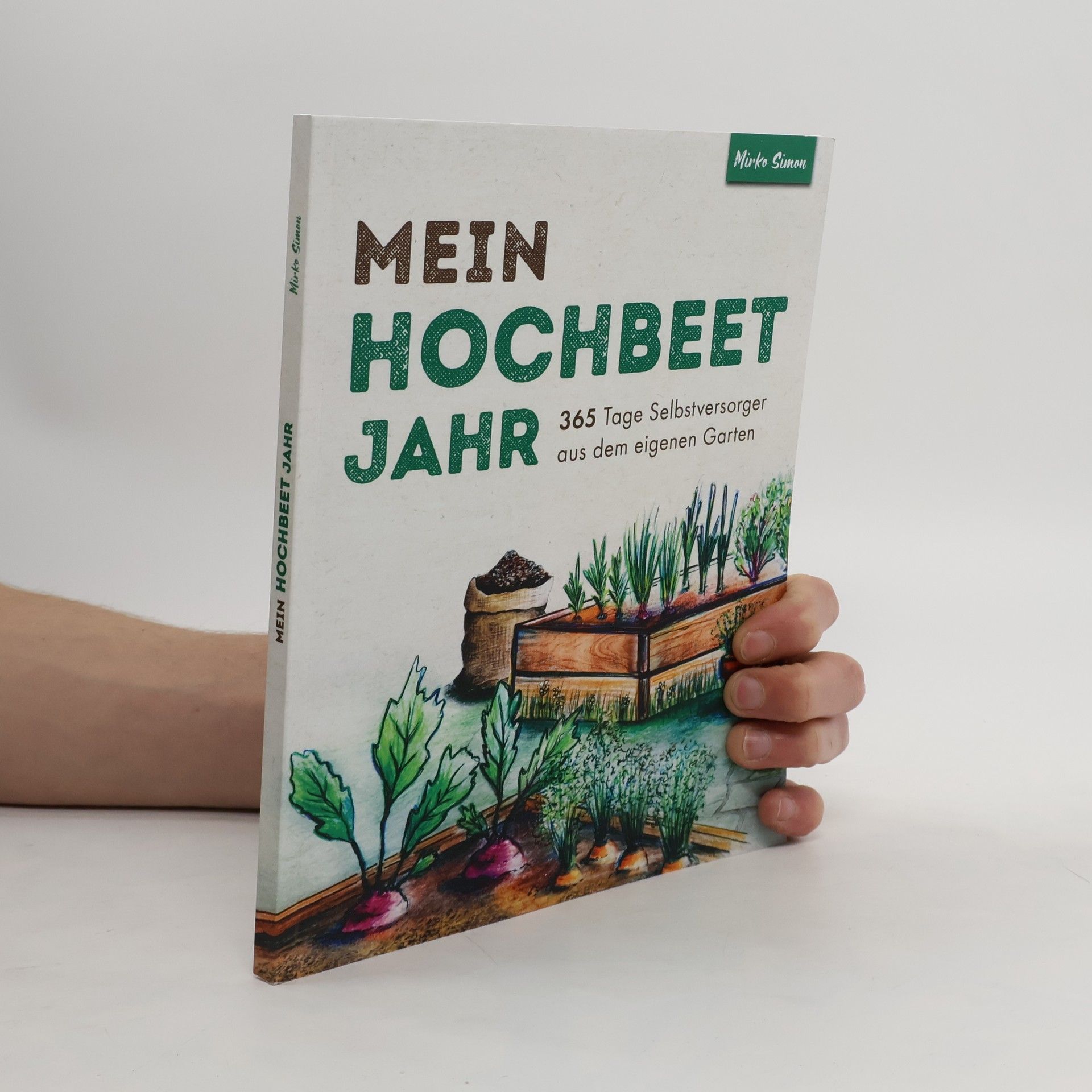 Mirko Simon Mein Hochbeet Jahr